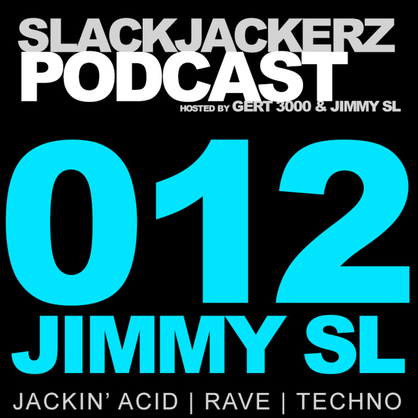 SlackJackerz - The Rave Channel | Techno, Rave & Acid Radio Show