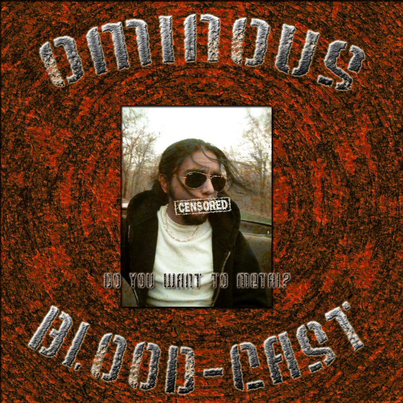Ominous Blood-Cast