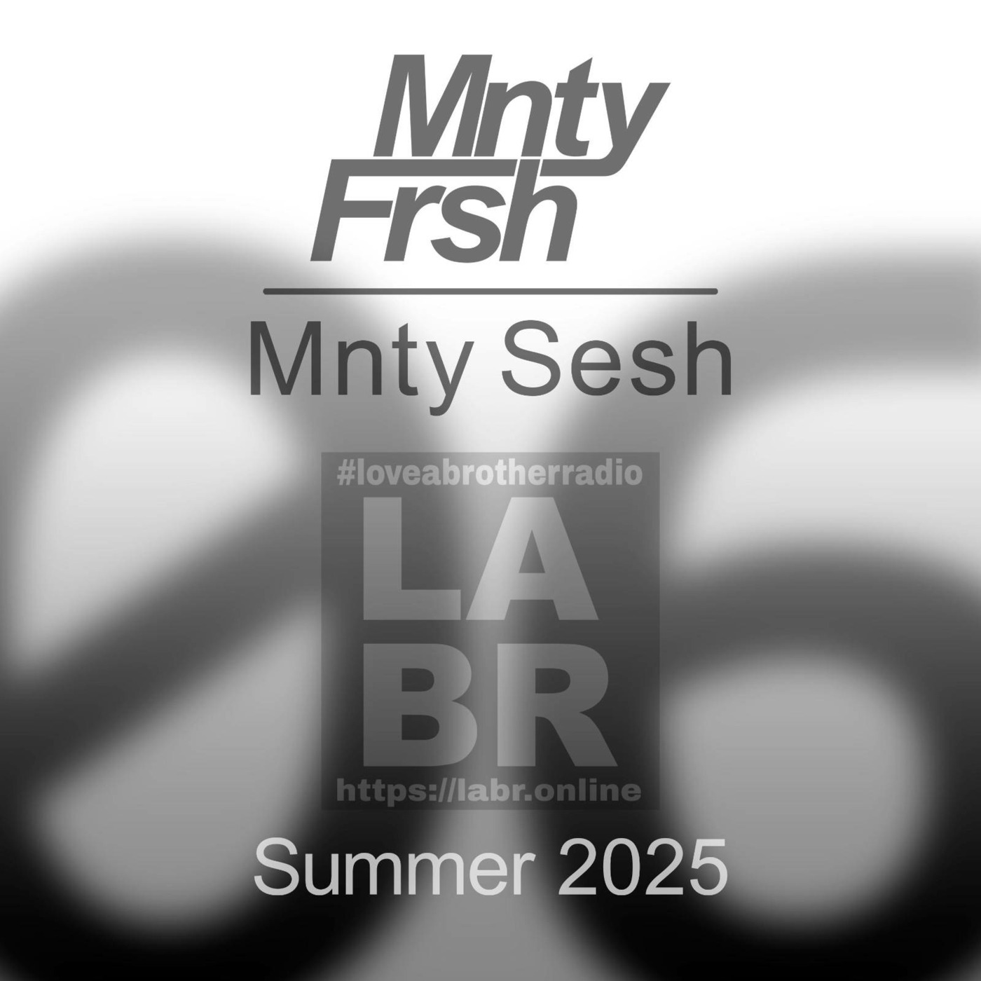 Episode 1274: LABR Presents DJ MntyFrsh - Mnty Sesh 06