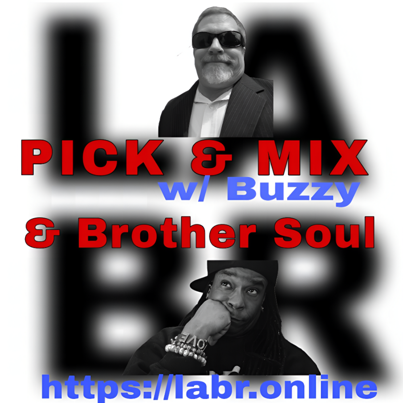 Episode 1333: LABR Presents - Buzzy & Brother Soul - Pick & Mix 05 episode artwork