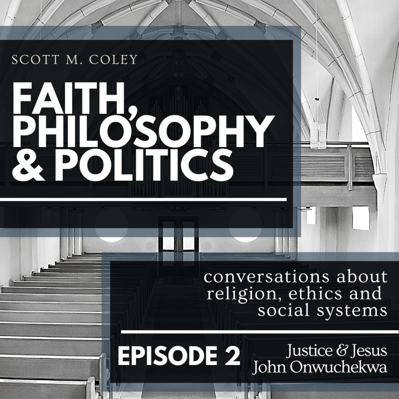 Faith, Philosophy & Politics