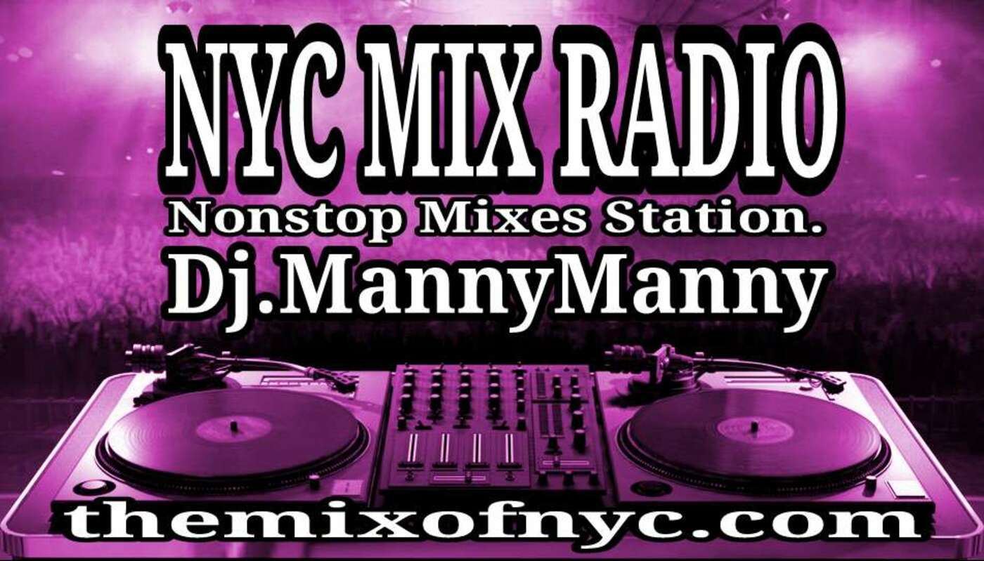 NYC MIX RADIO-MANNYSGROOVES-MIX 6