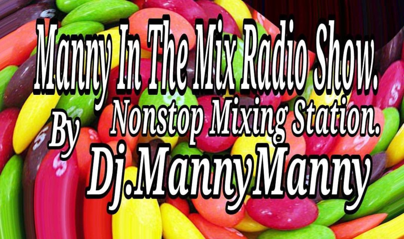 Manny's Radio Mix 9-(Mixed by Dj.MannyManny)07222017
