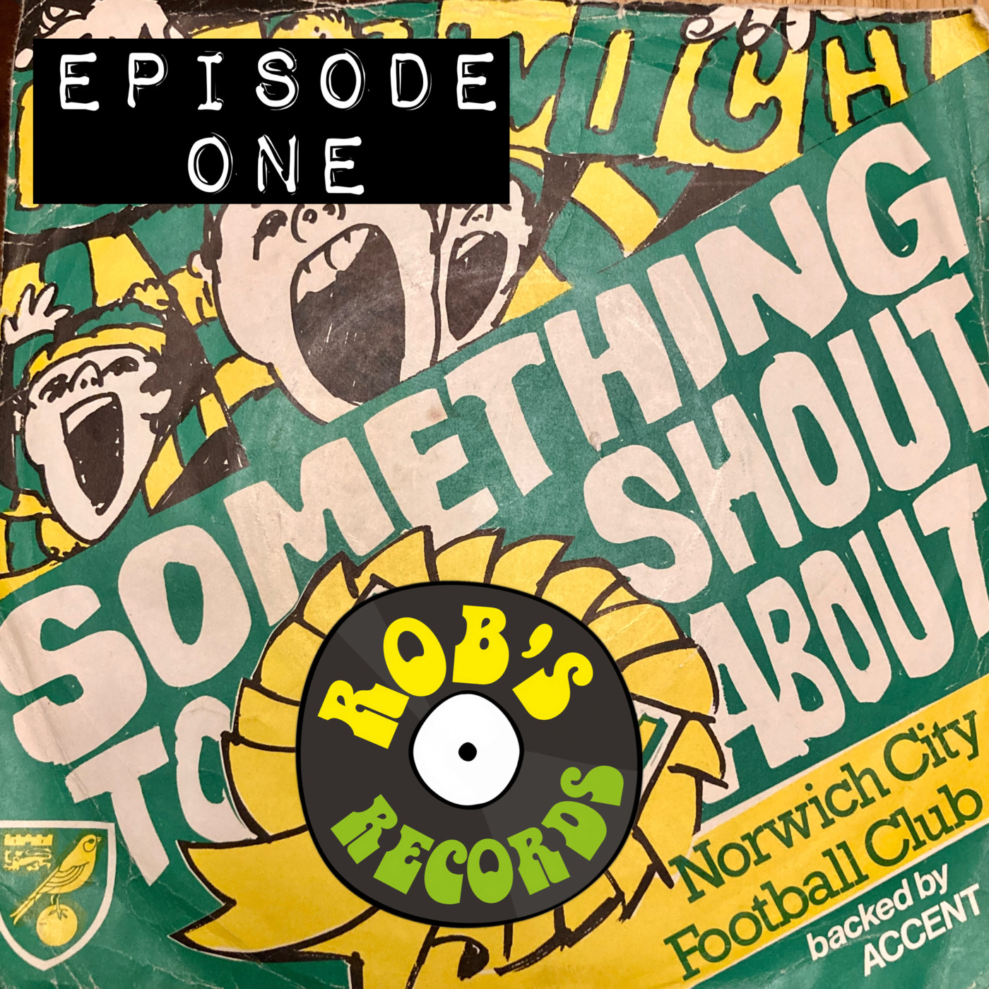 Episode 1: Something to Shout About