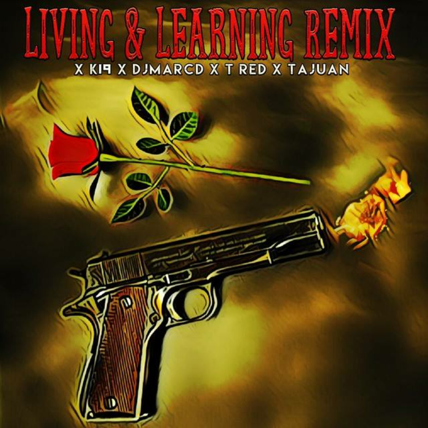 LIVING & LEARNING X K19 X DJMARCD X TRED X TAJUAN REMIX