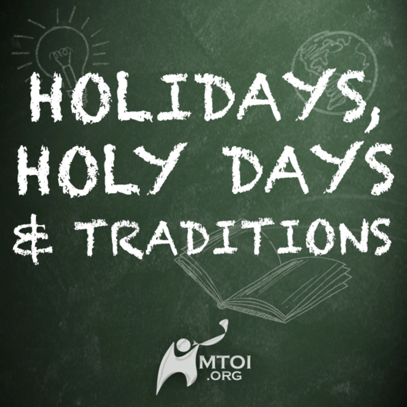 Episode 593: Holidays, Holy Days & Traditions