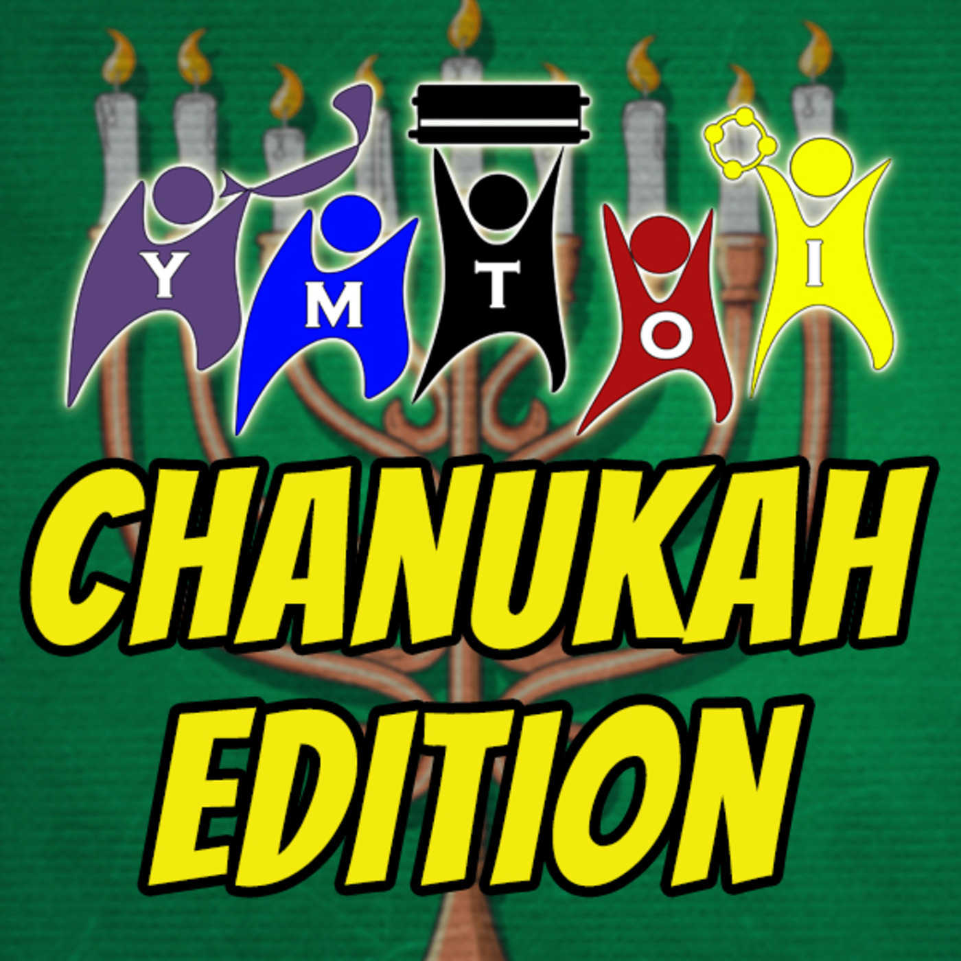 Episode 686: YMTOI | Chanukah Edition | Katan A | John 8:12