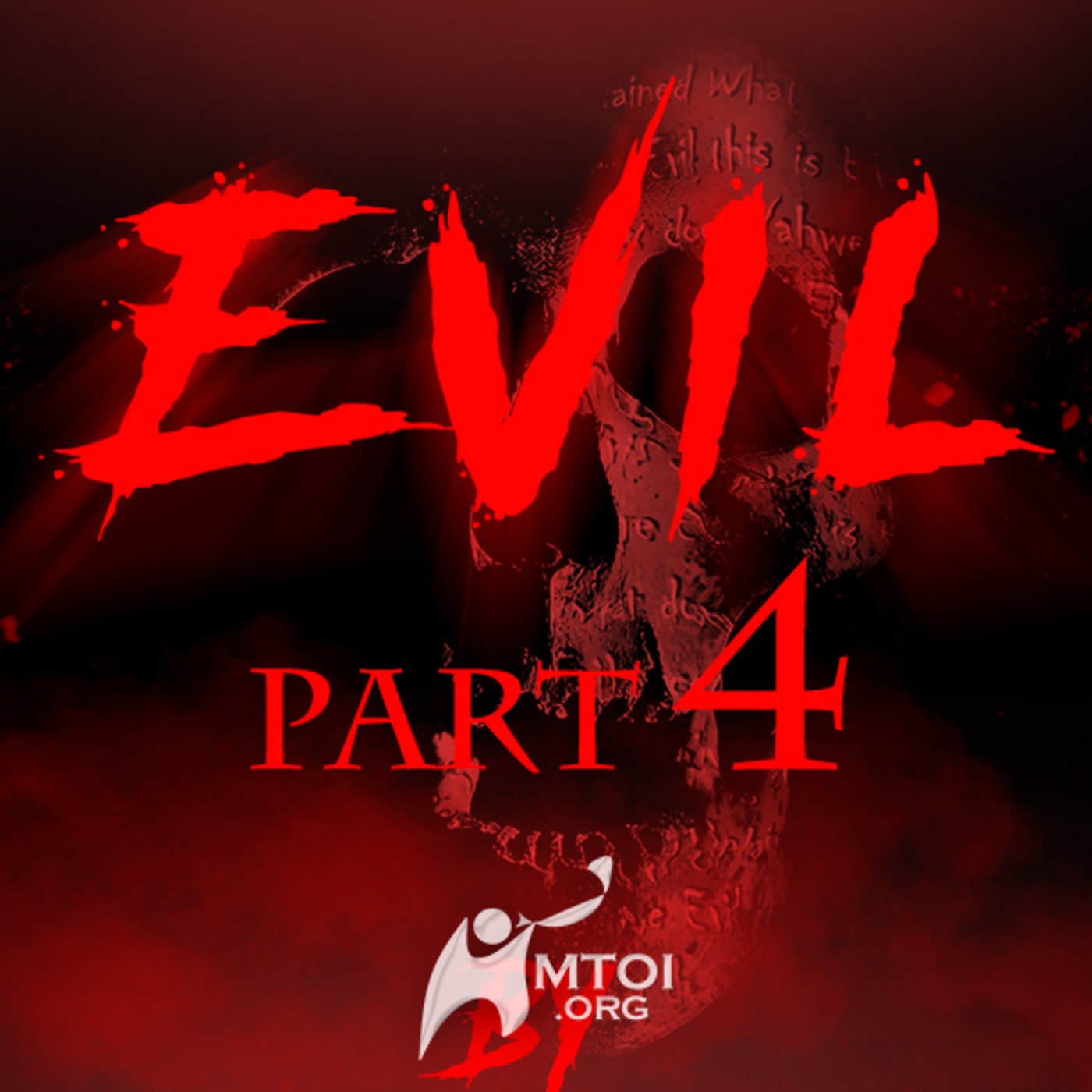Episode 709: Evil | Part 4