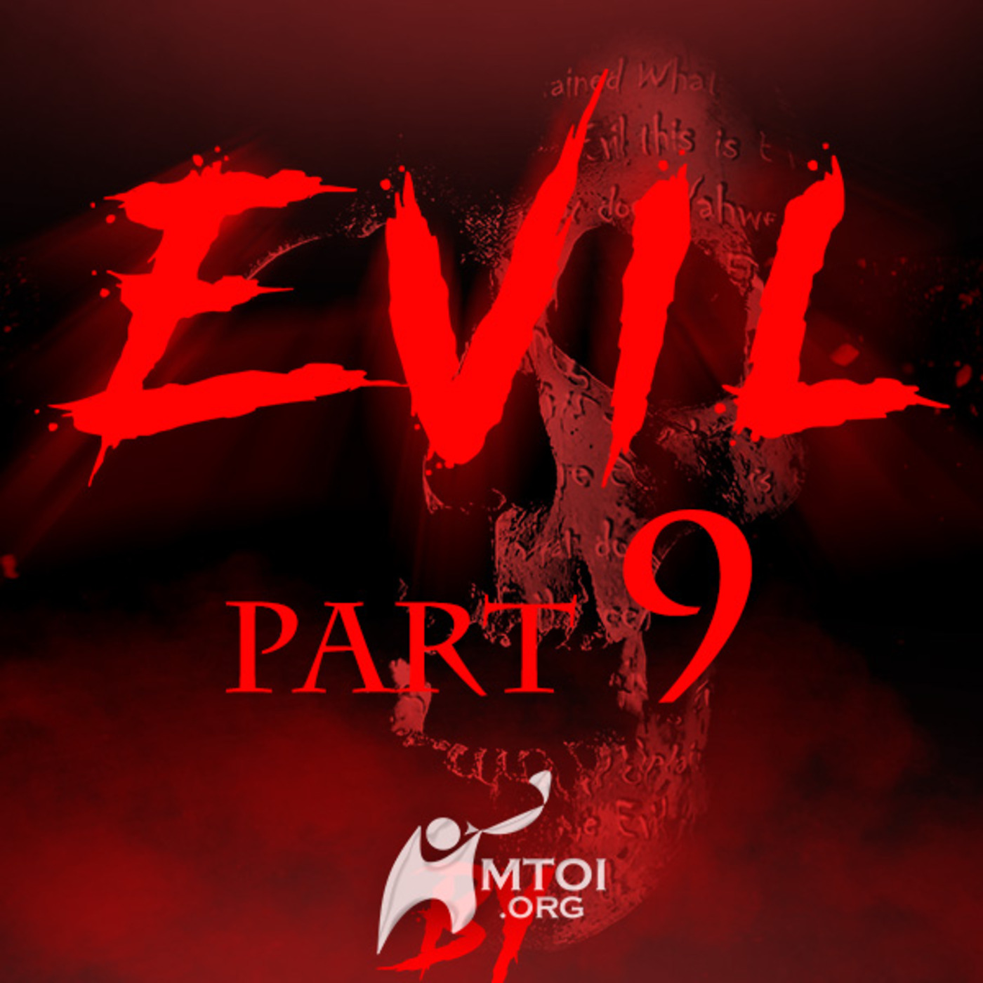Episode 724: Evil | Part 9