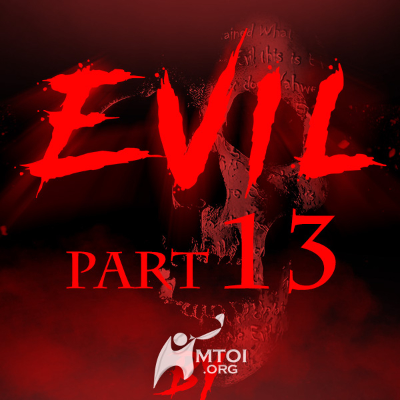Episode 735: Evil | Part 13