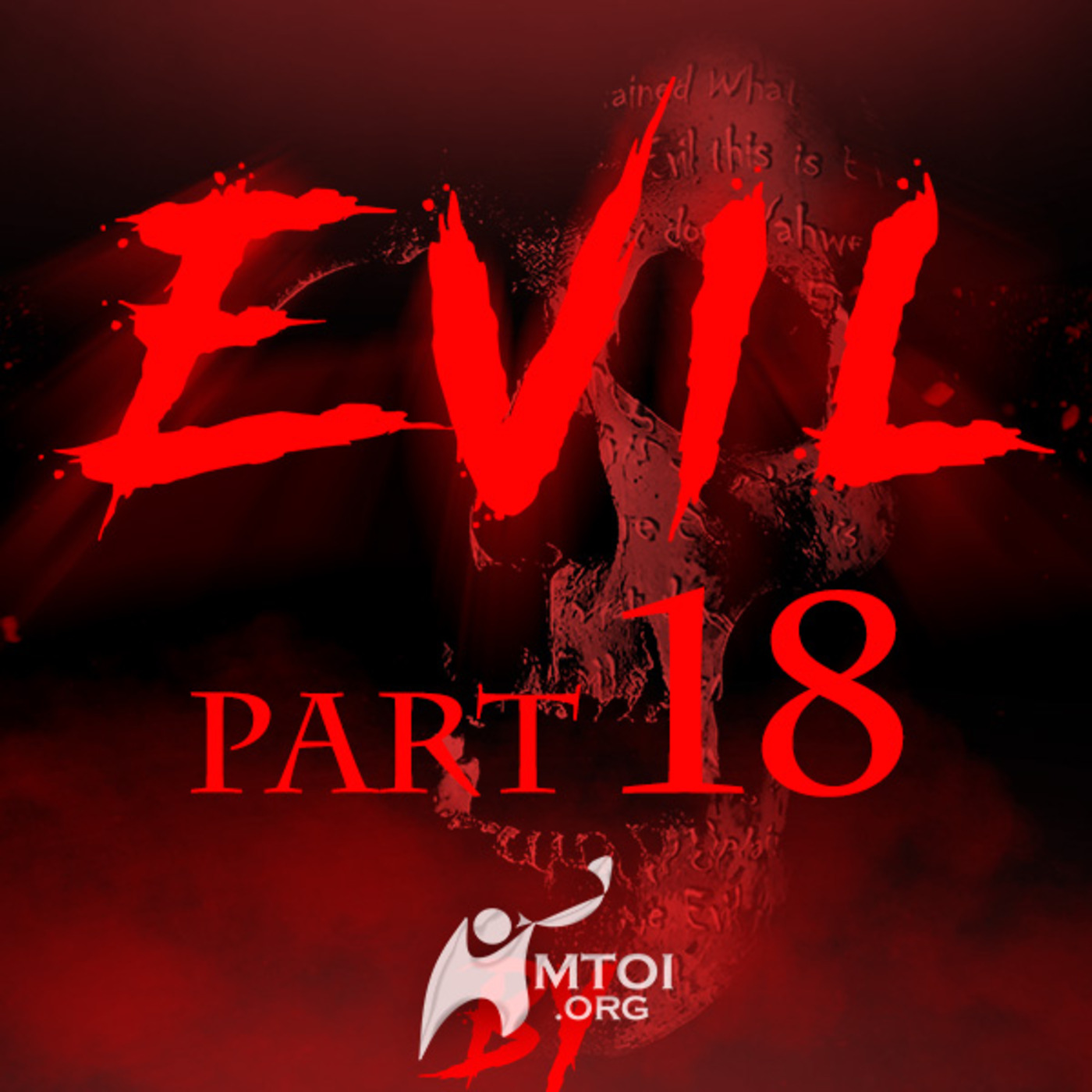 Episode 749: Evil | Part 18