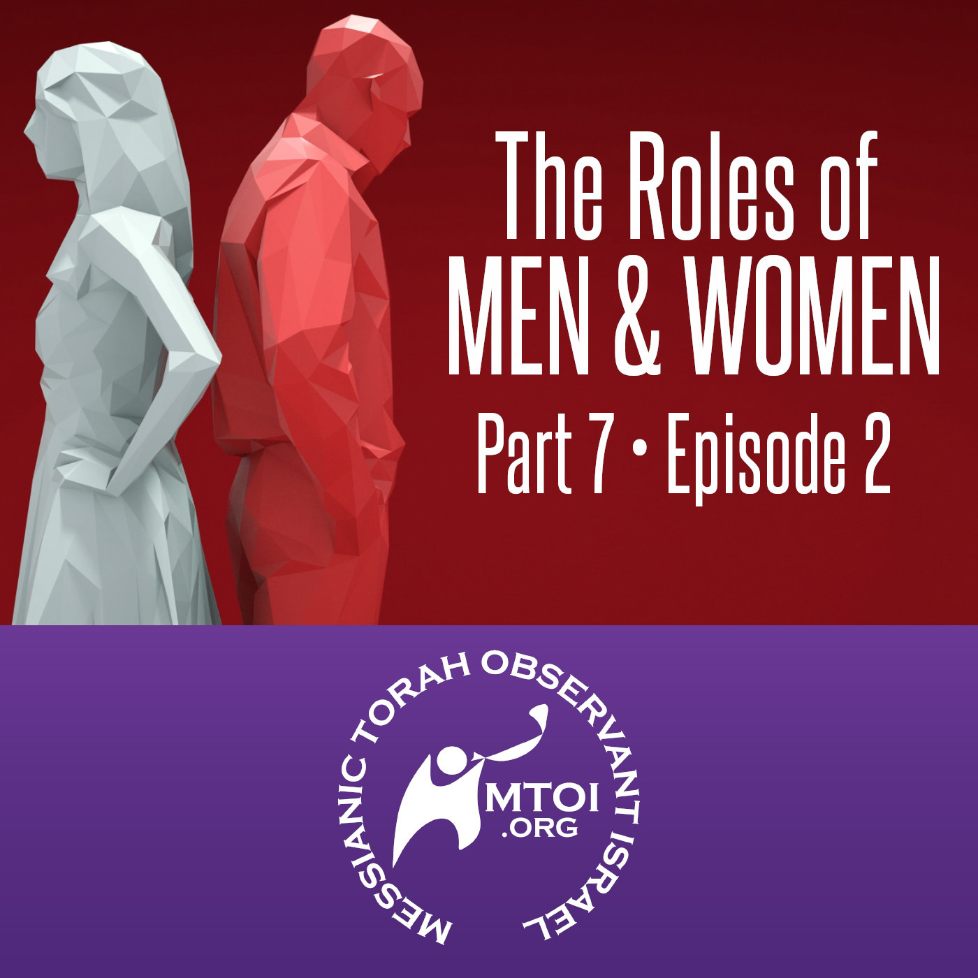 Episode 893: The Roles of Men & Women | Part 7 | Episode 2