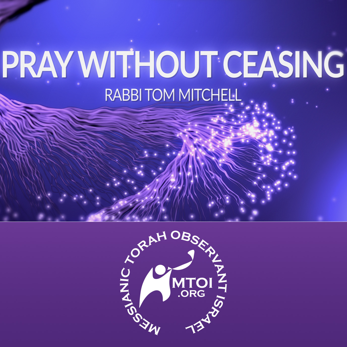 Episode 908: Pray Without Ceasing | Rabbi Tom Mitchell