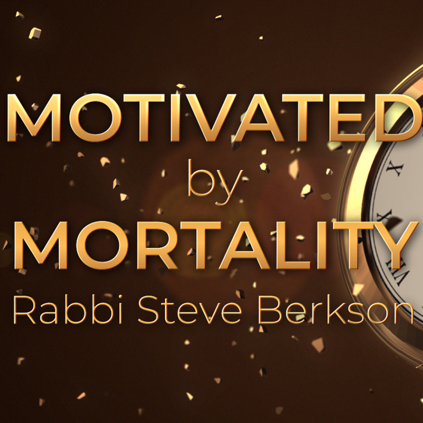 Episode 1163: Motivated by Mortality | Part 1