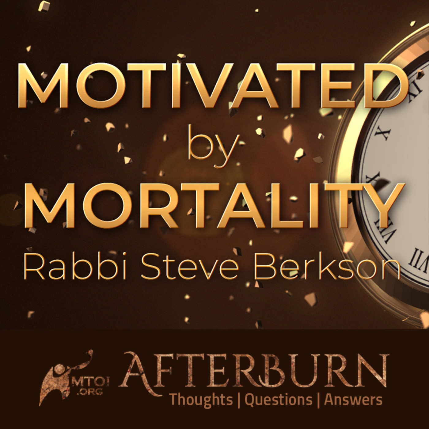 Episode 1164: Afterburn | Motivated by Mortality | Part 1