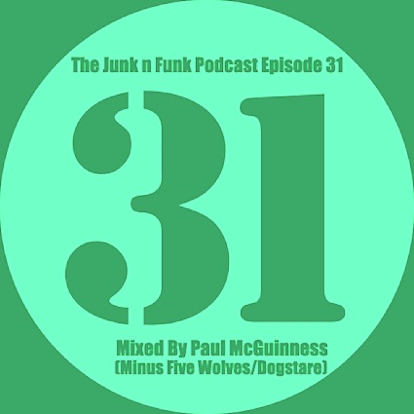 The Junk N Funk Episode 31