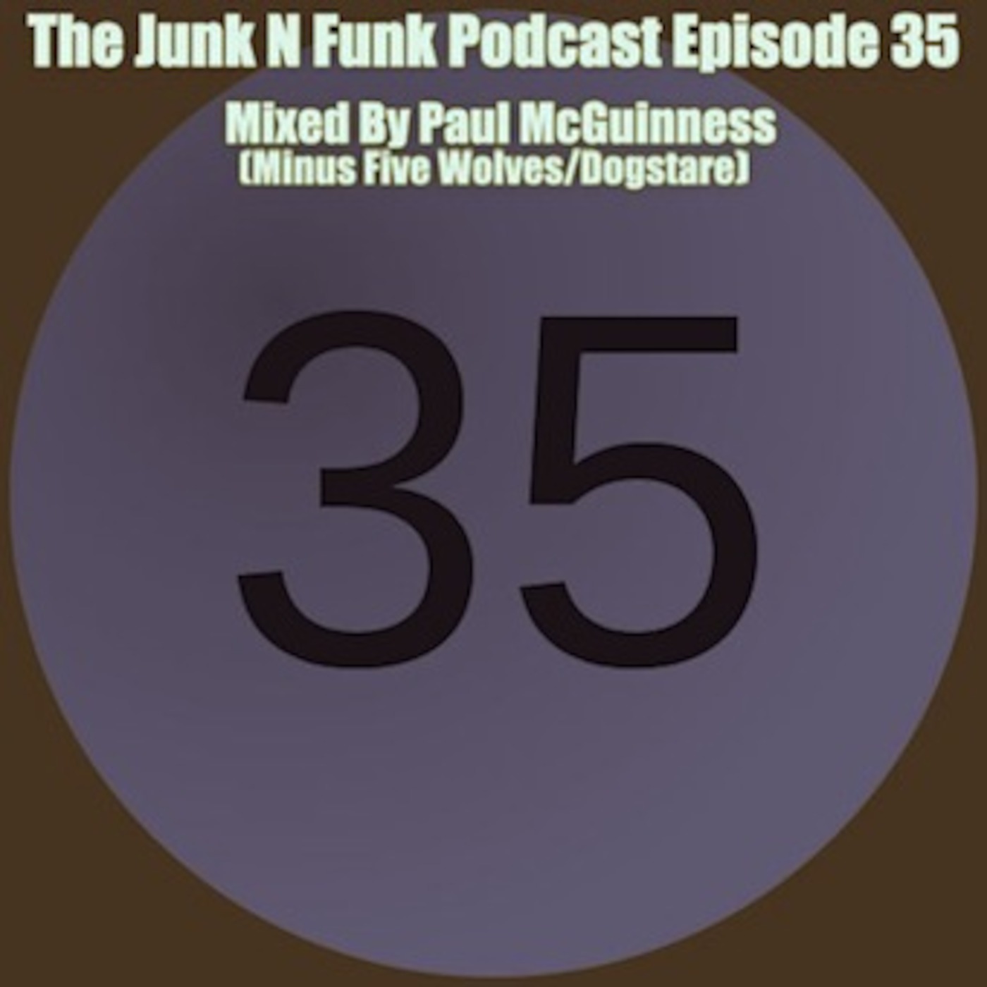 The Junk N Funk Episode 35