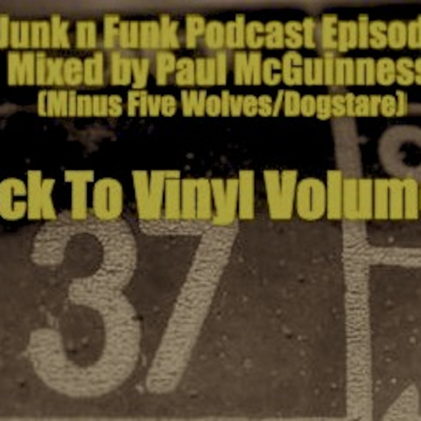 The Junk N Funk Podcast Episode 37