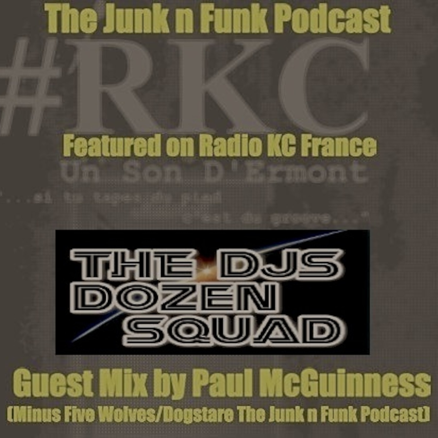 The Junk N Funk Podcast Paul McGuinness Radio KC Guest Mix