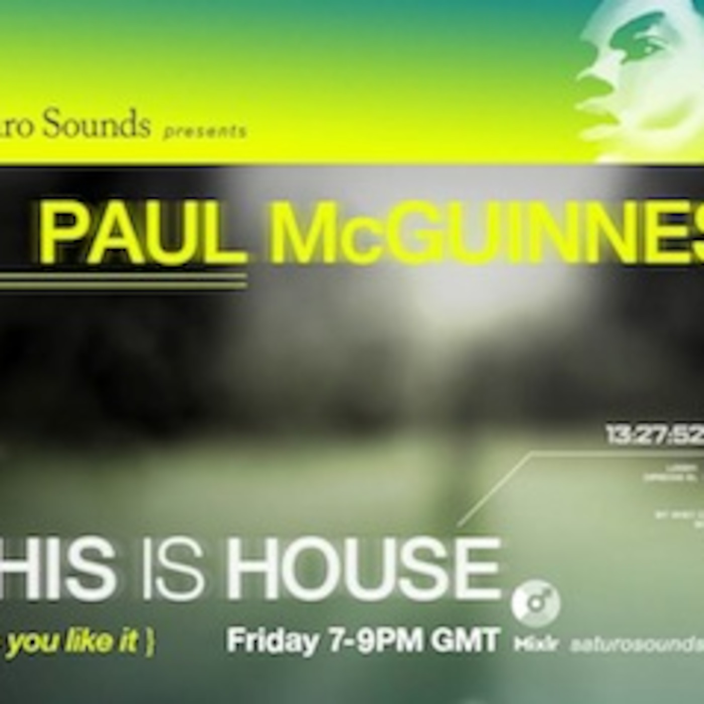 Paul McGuinness and Saturo Sounds Presents 