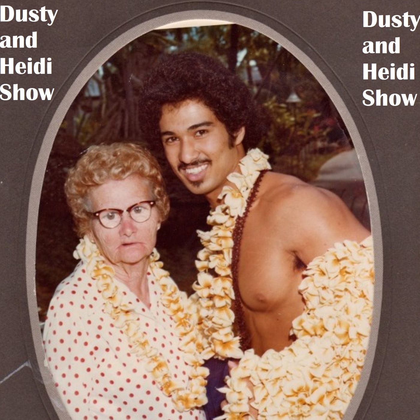 Take care of your fuckkkin kids!-Dusty and Heidi Show