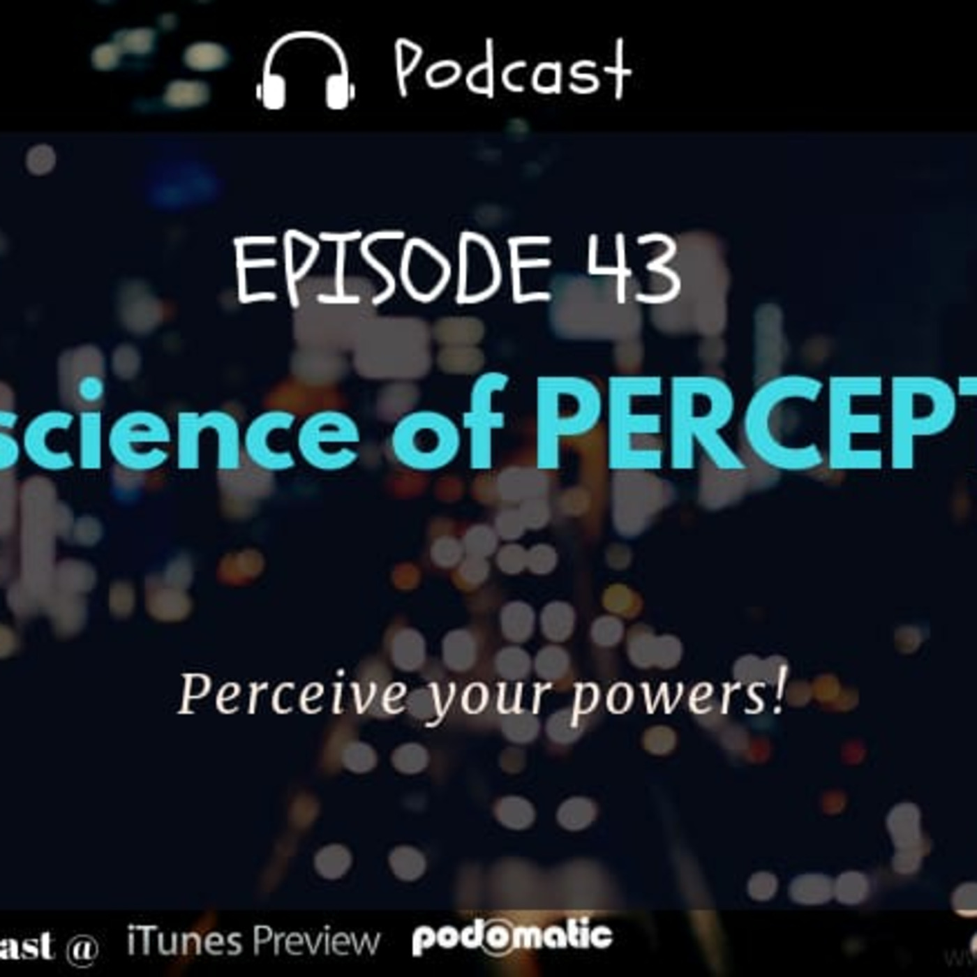 The Science of PERCEPTION