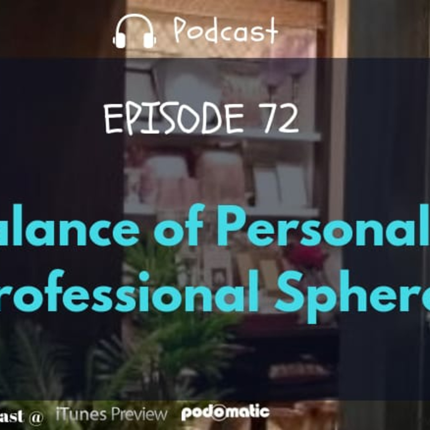 Balance of Personal & Professional Spheres