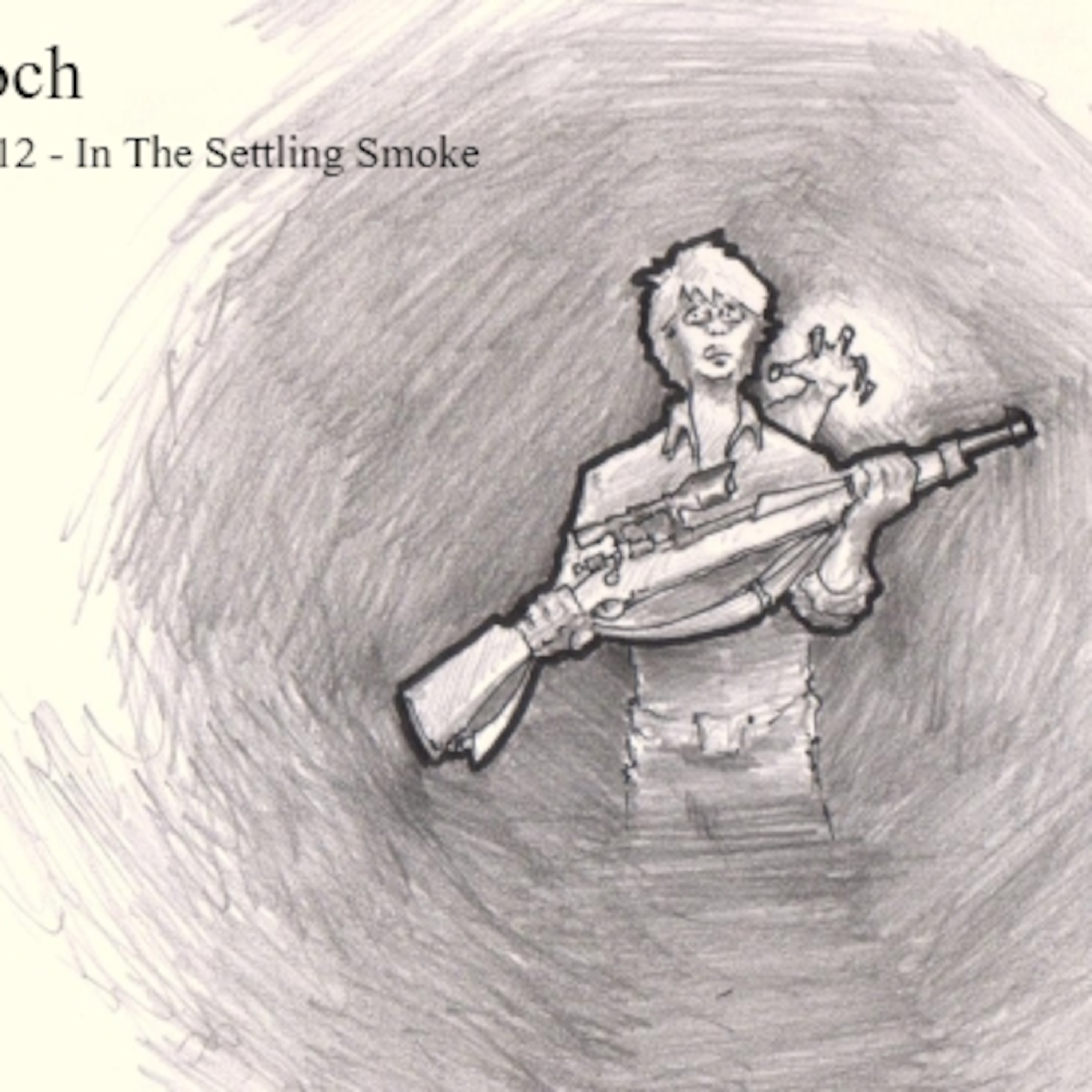 Chapter 12 - In The Settling Smoke episode artwork