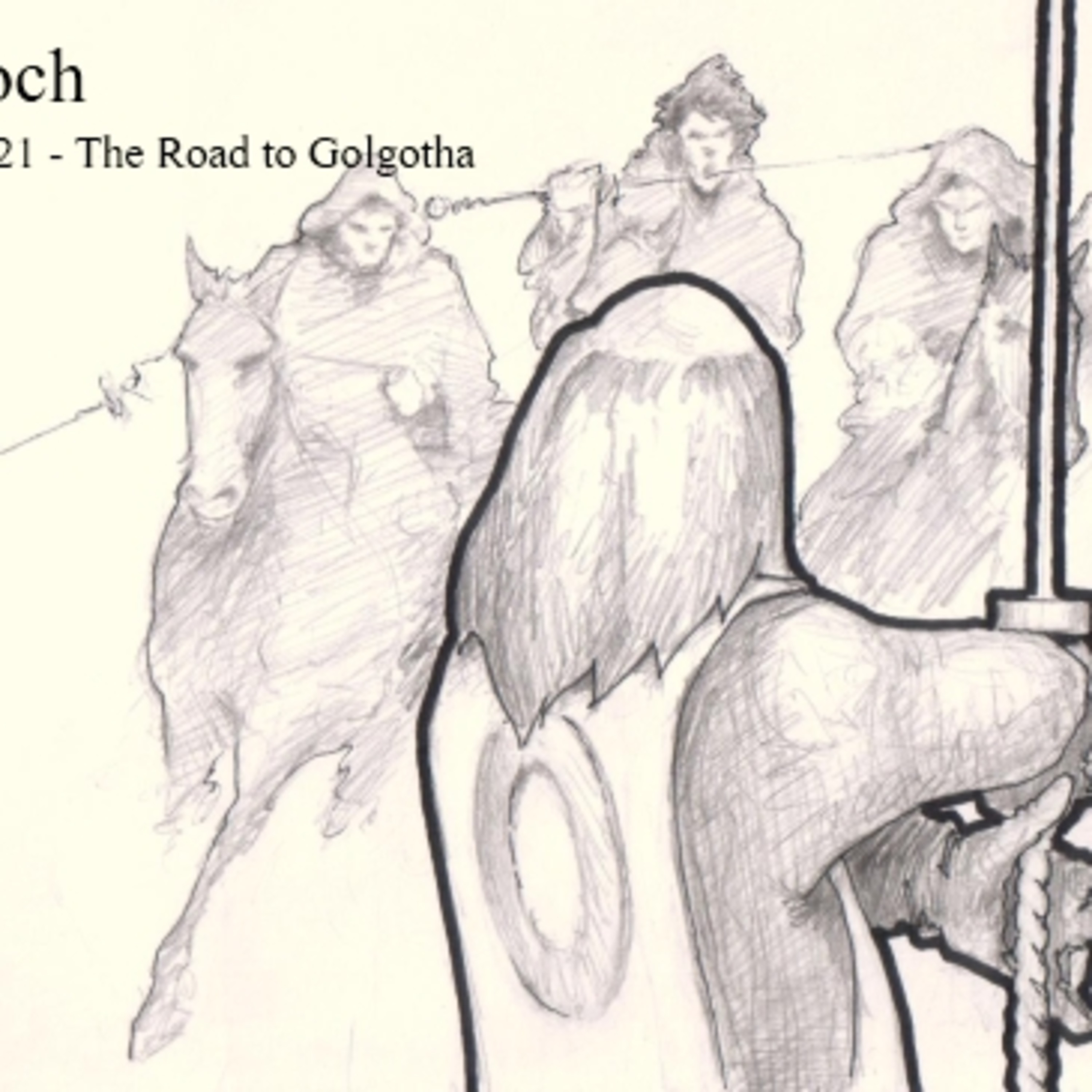 Chapter 21 - The Road to Golgotha episode artwork