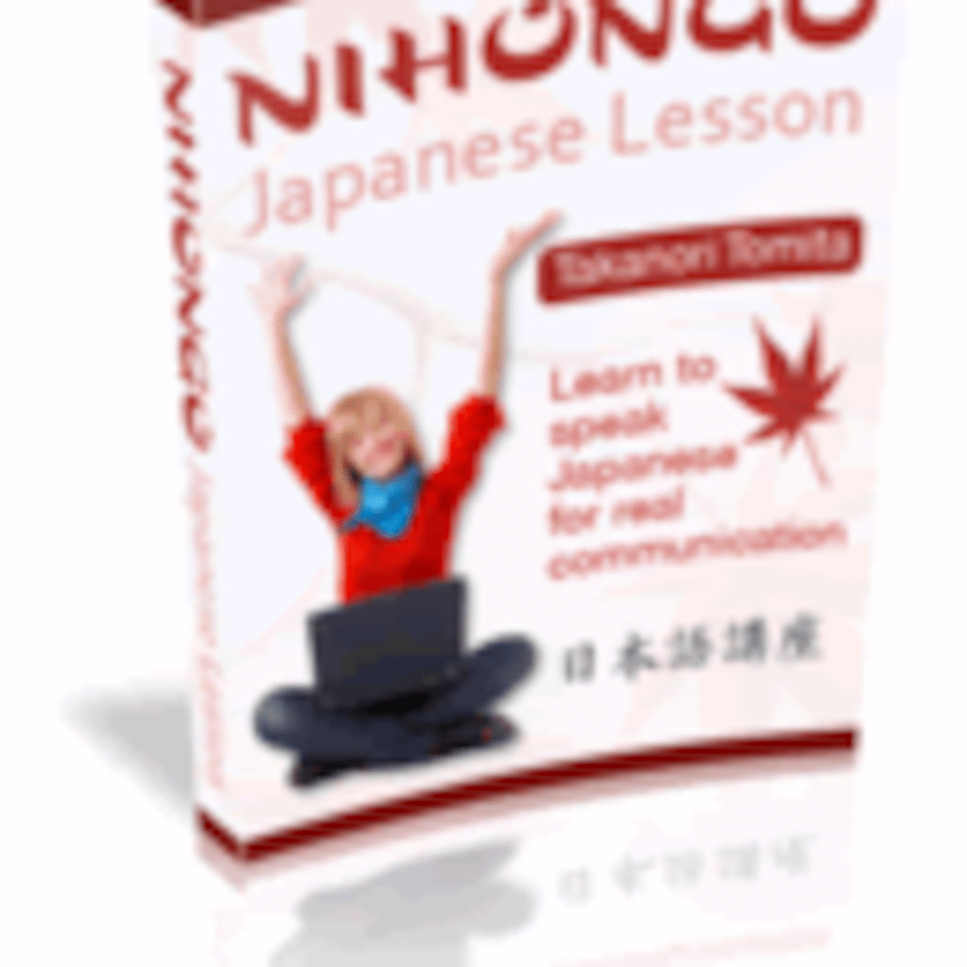 Japanese Podcasting Lessons: Learn to speak Japanese and write Kanji symbols cover