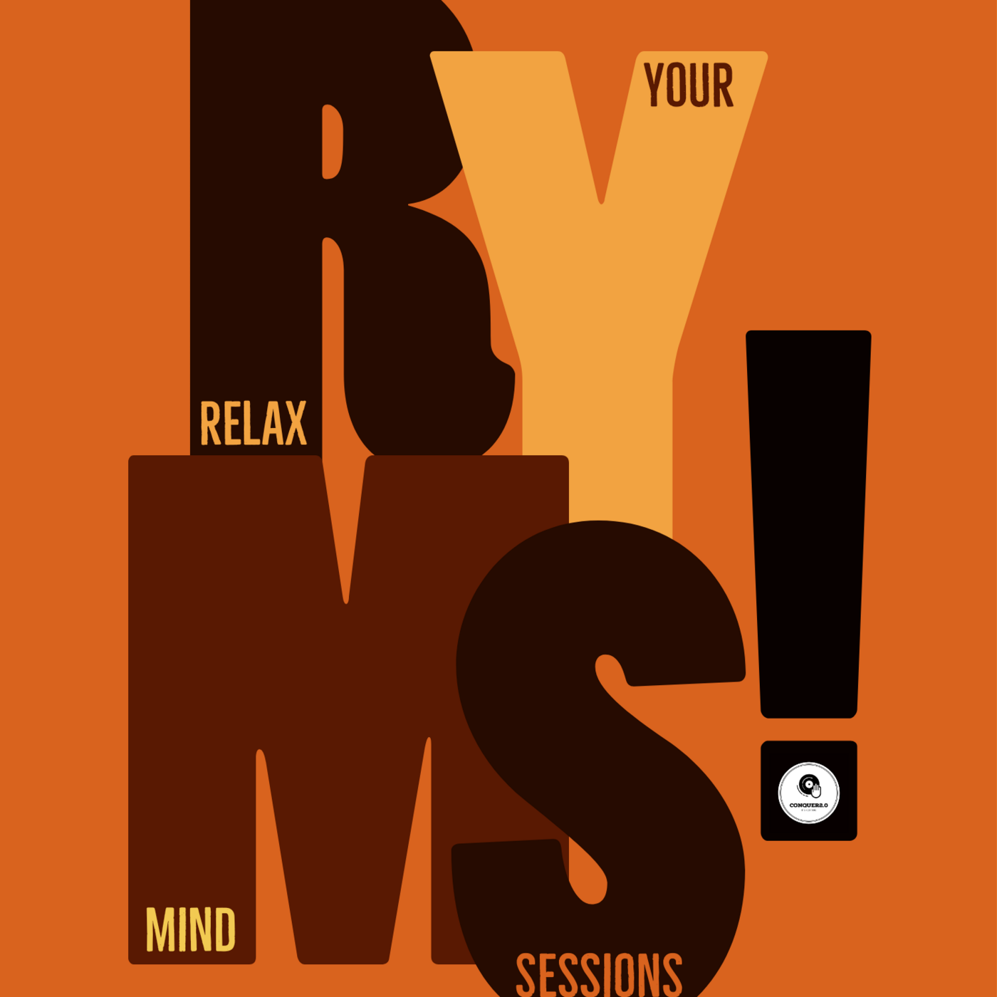 Relax Your Mind Sessions Mixed by El Padrino & Zimu (Conquer2.0) Relax Your Mind Sessions Mixed by El Padrino & Zimu (Conquer2.0)