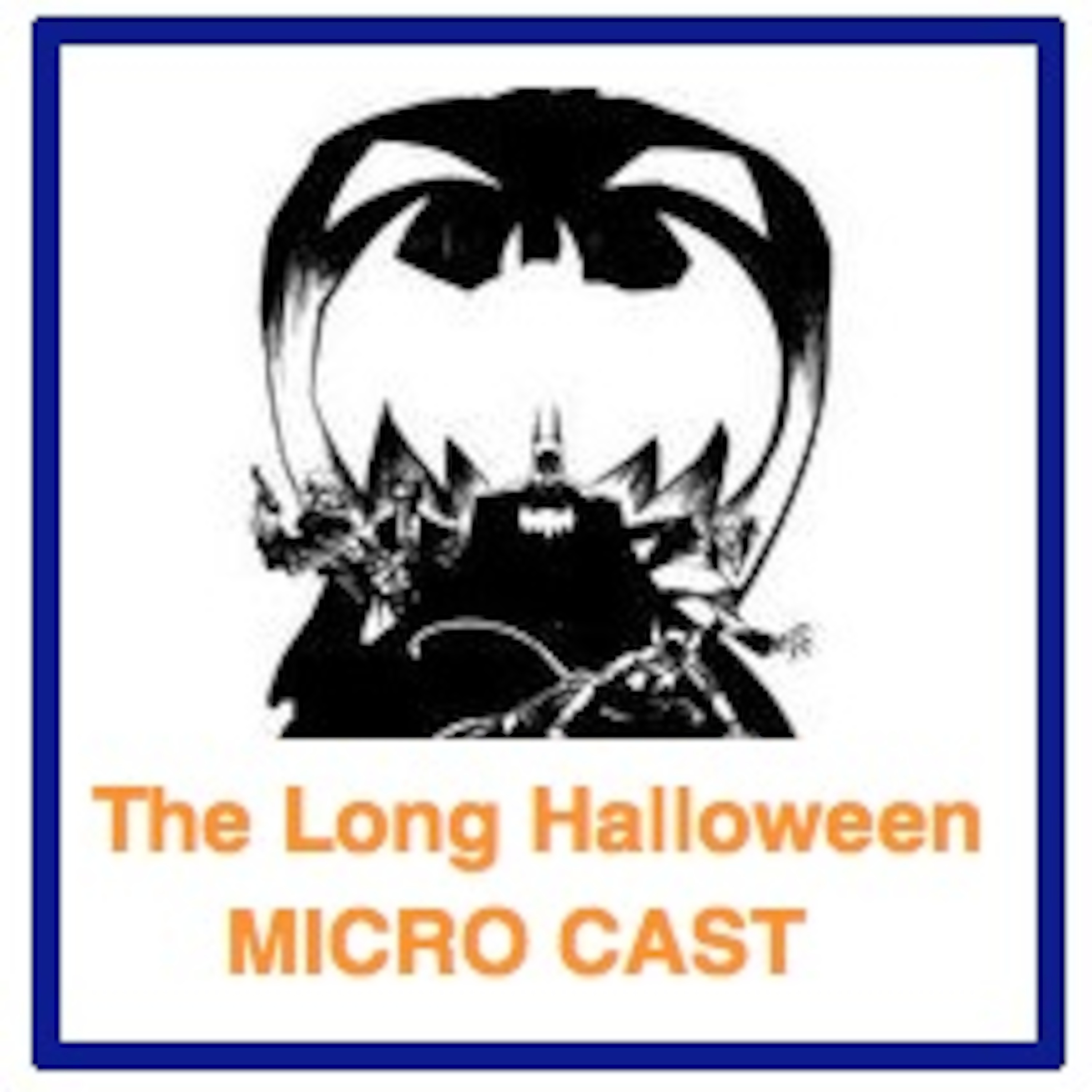 The Long Halloween MicroCast