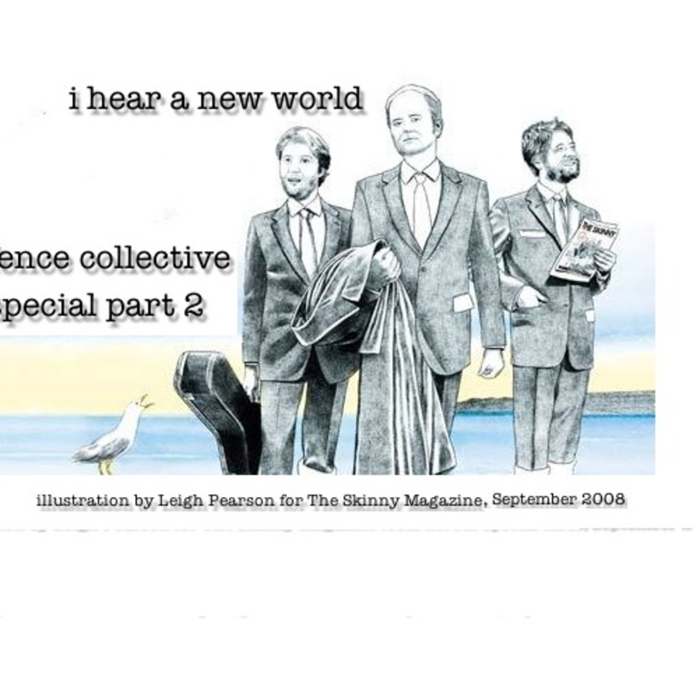 I Hear a New World Podcast