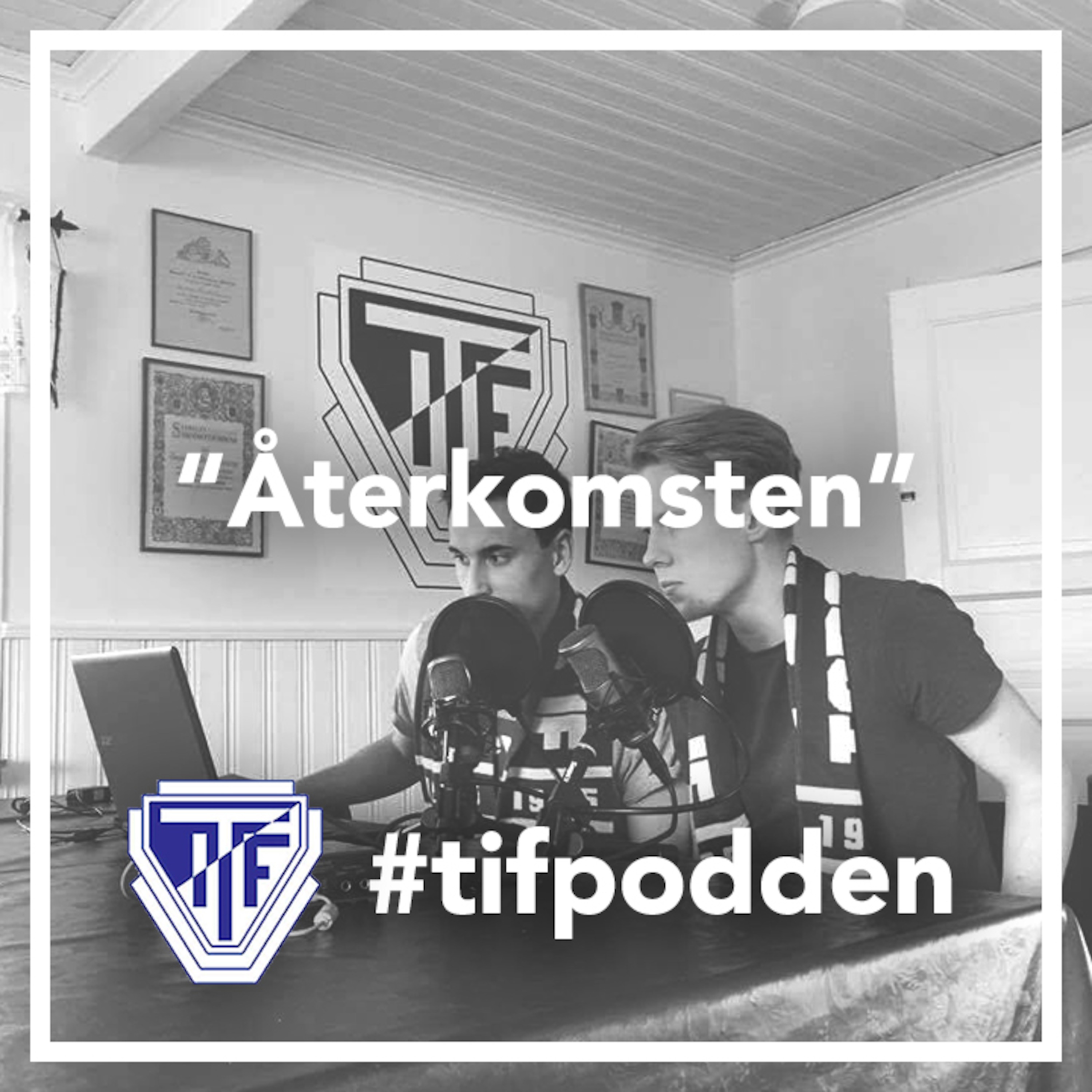 Återkomsten | #tifpodden