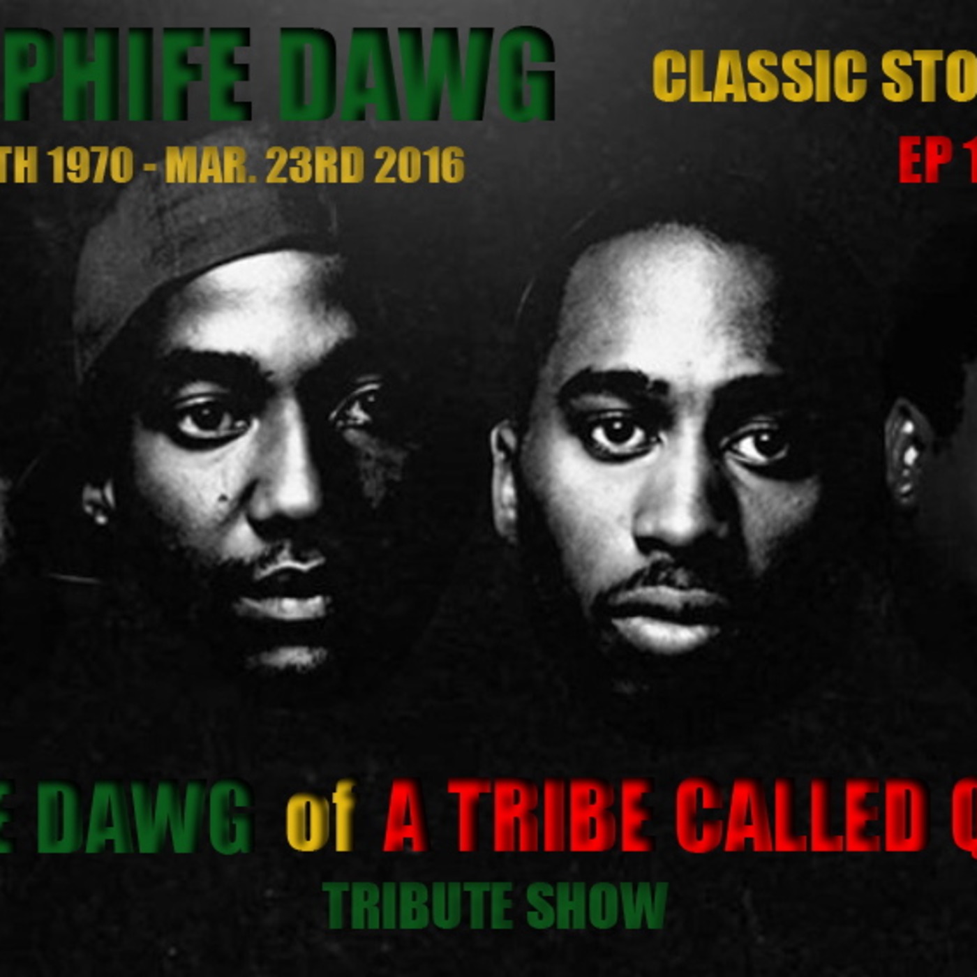 CLASSIC STORM RADIO EPISODE 197 - A TRIBE CALLED QUEST TRIBUTE R.I.P PHIFE DAWG<br>HOSTED BY SUNEZ episode artwork