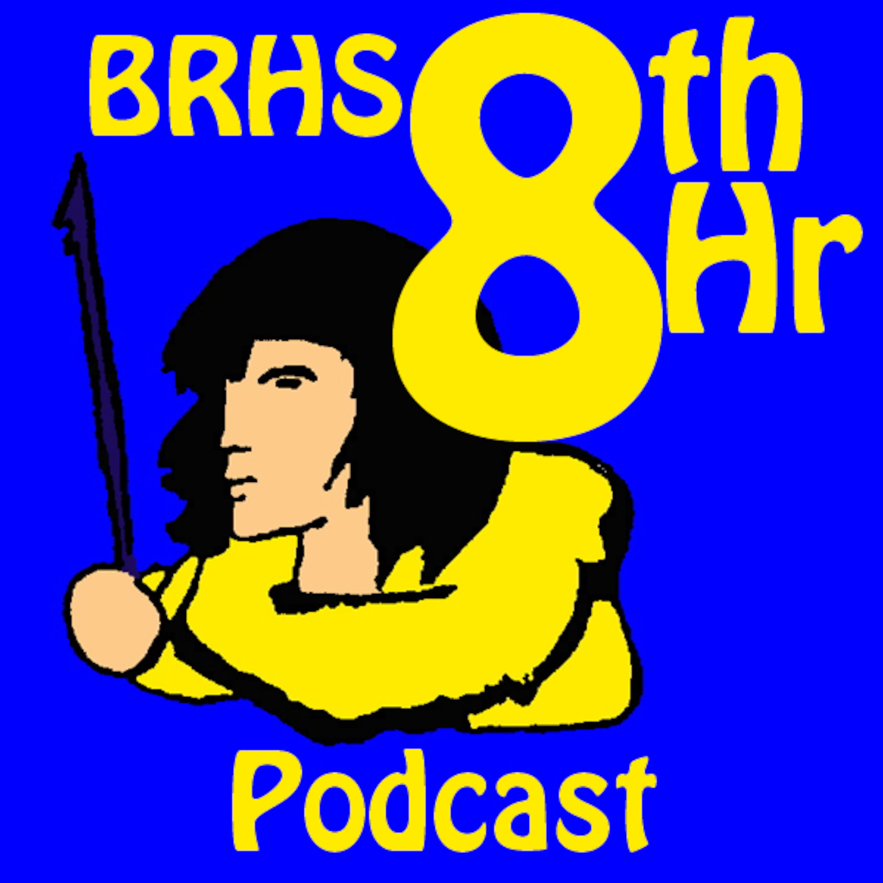 BRHS 8th Hour Podcast