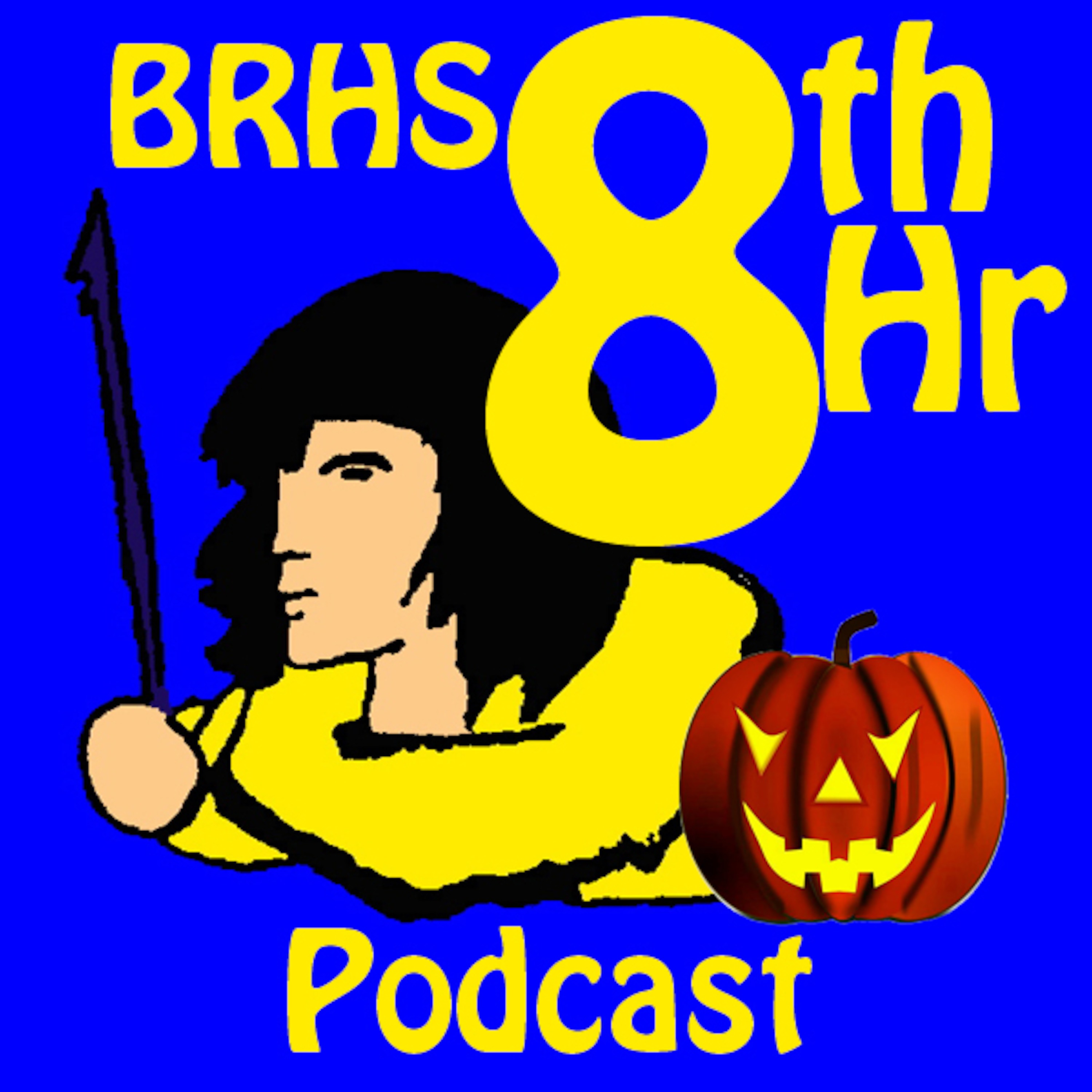 BRHS 8th Hour Podcast - Episode 2 episode artwork