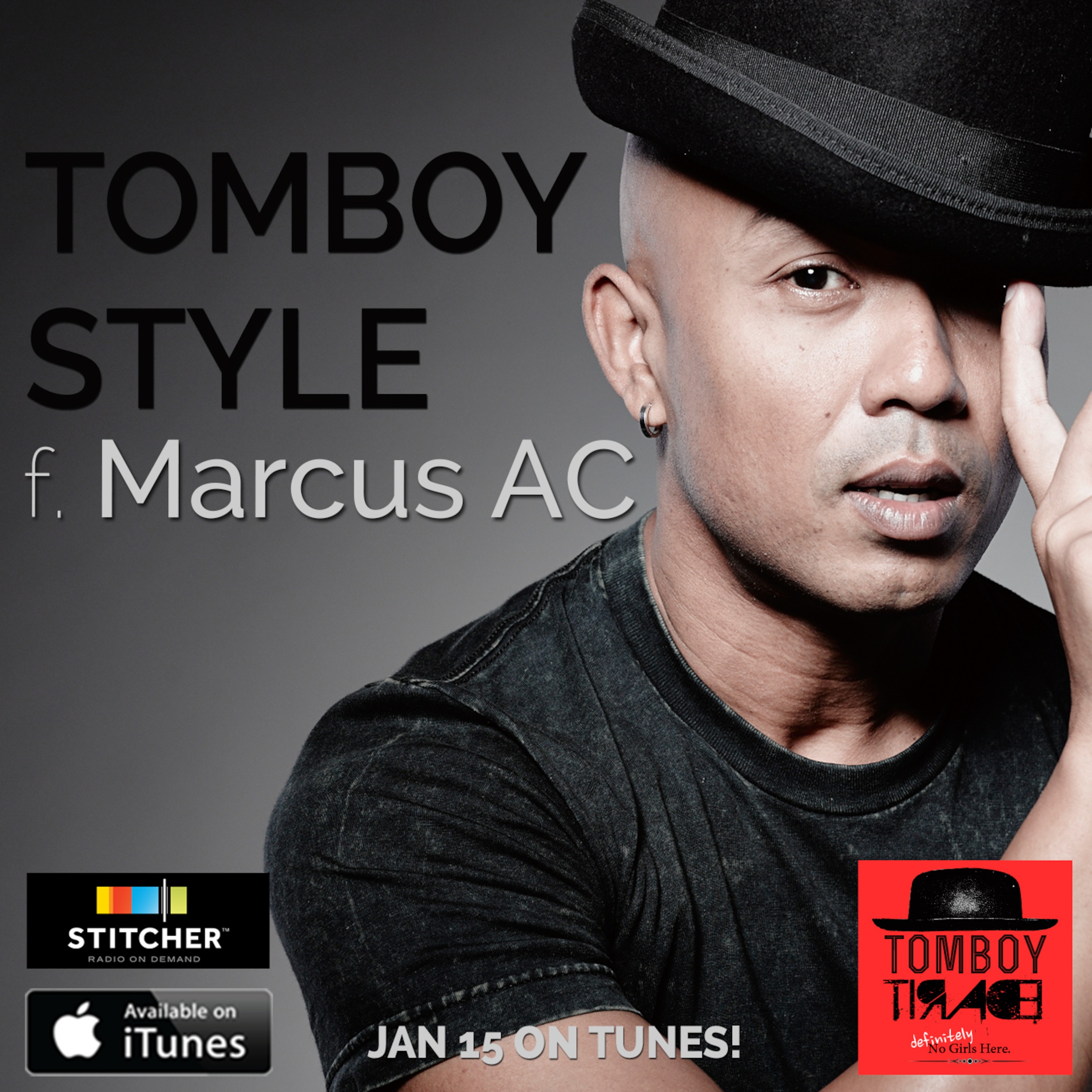 Tomboy Tirade Ep 40: Tomboy Style f. Marcus AC episode artwork