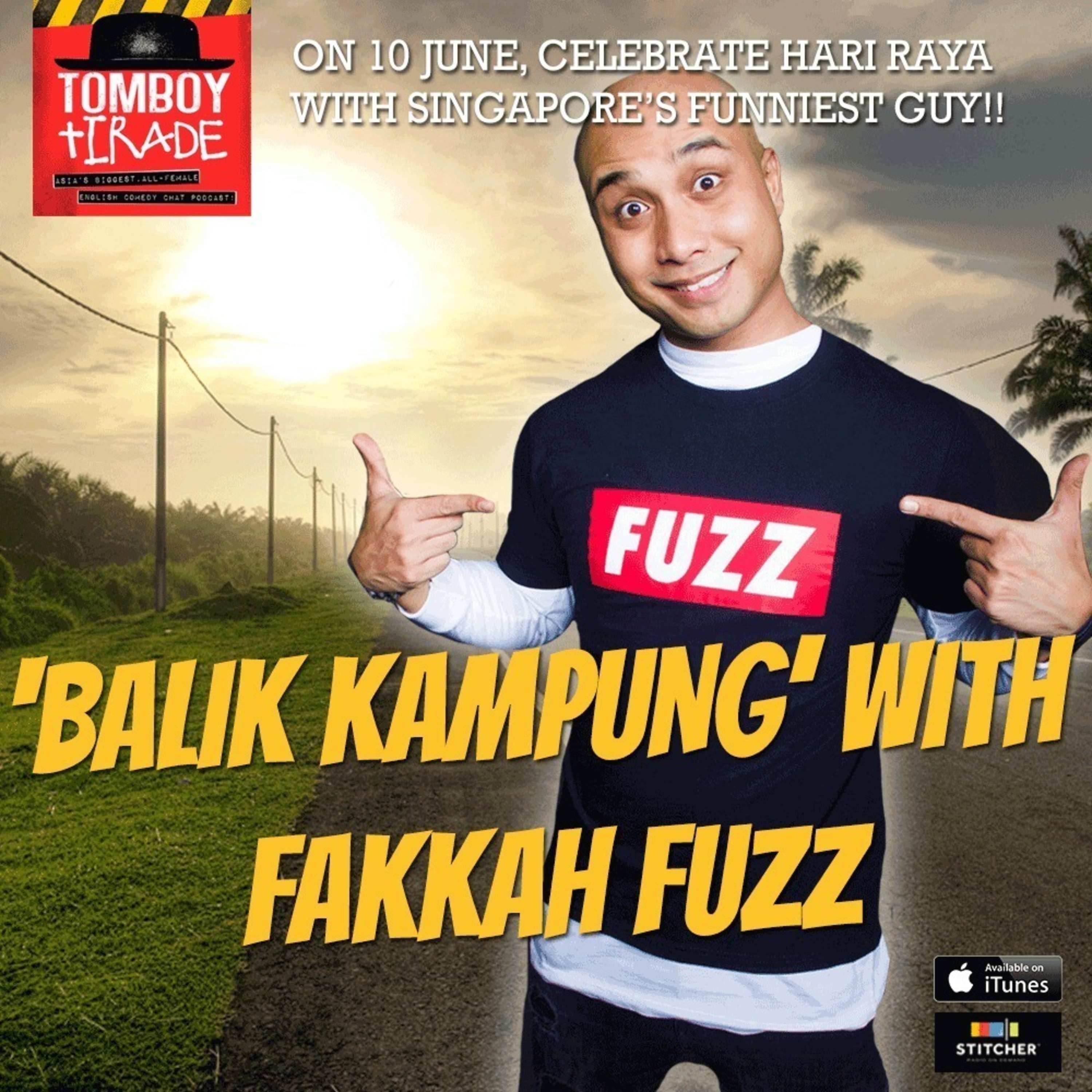 Tomboy Tirade Episode 52: Balik Kampung with Fakkah Fuzz episode artwork