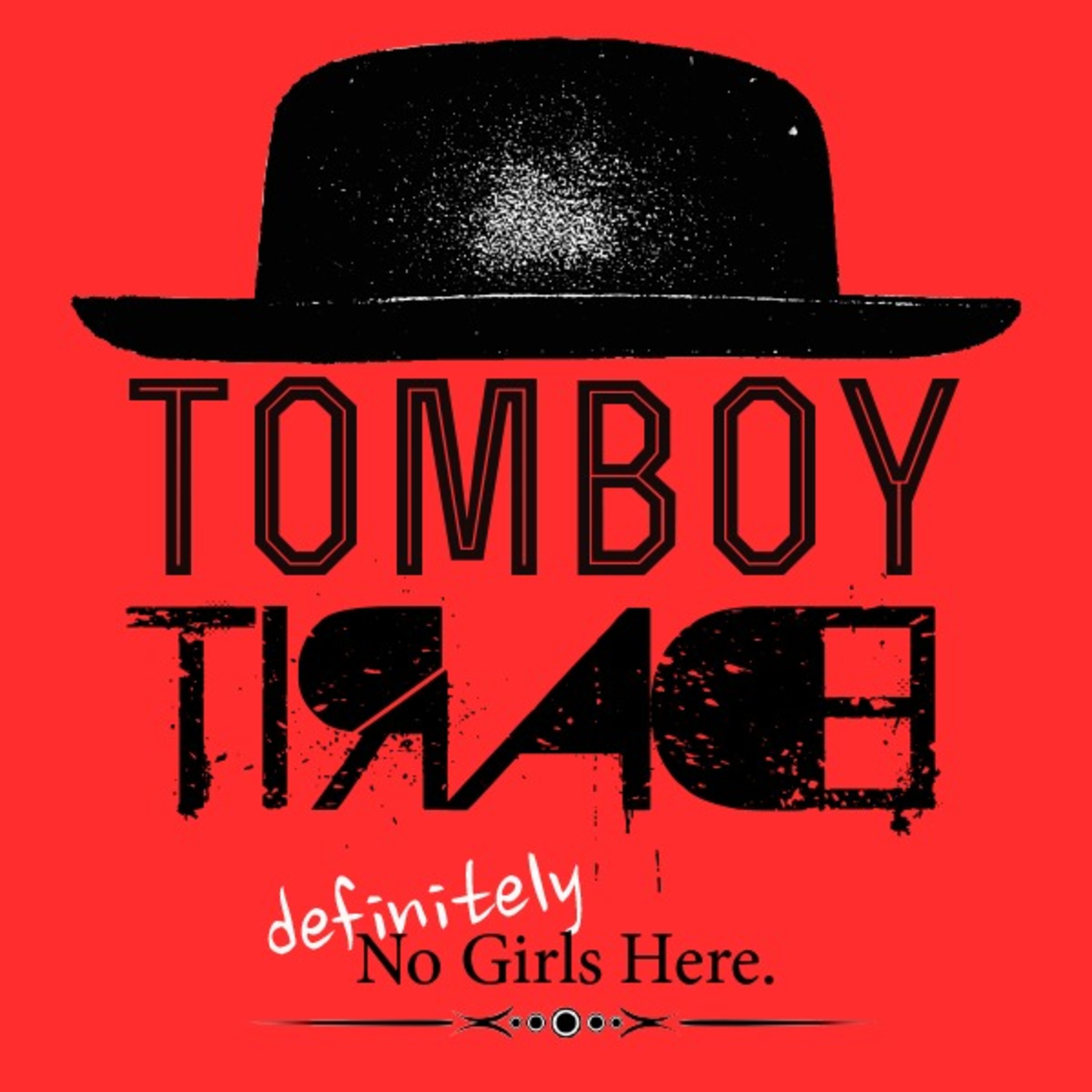 Tomboy Tirade Ep 11: Tirade Terror Trilogy FINALE episode artwork