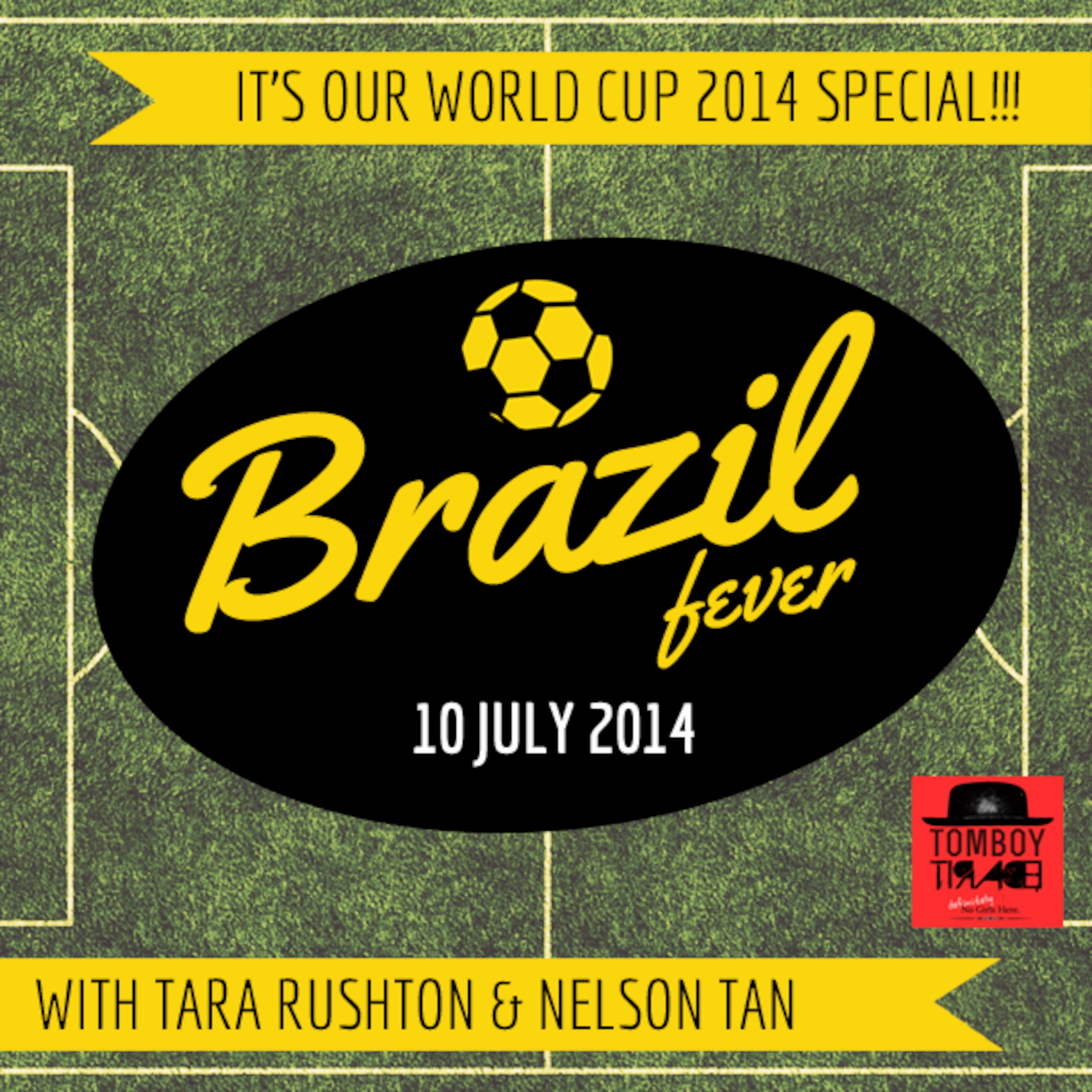 Tomboy Tirade Ep 27: World Cup Brazil Fever! episode artwork