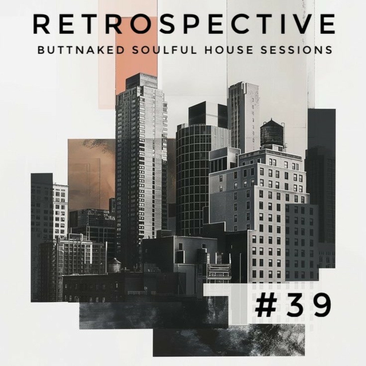 Iain Willis presents Retrospective #39 - Buttnaked Lost Mixes