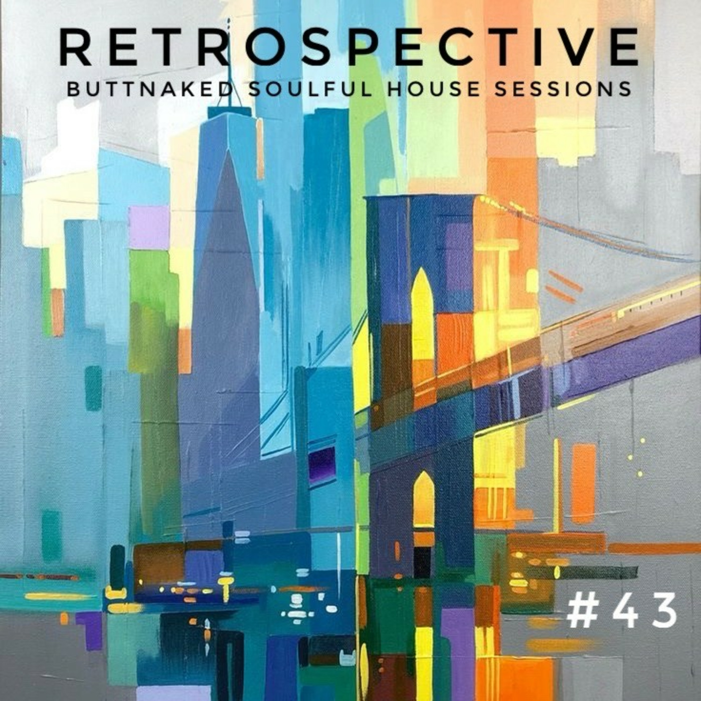 Iain Willis presents Retrospective #43 - Buttnaked Lost Mixes