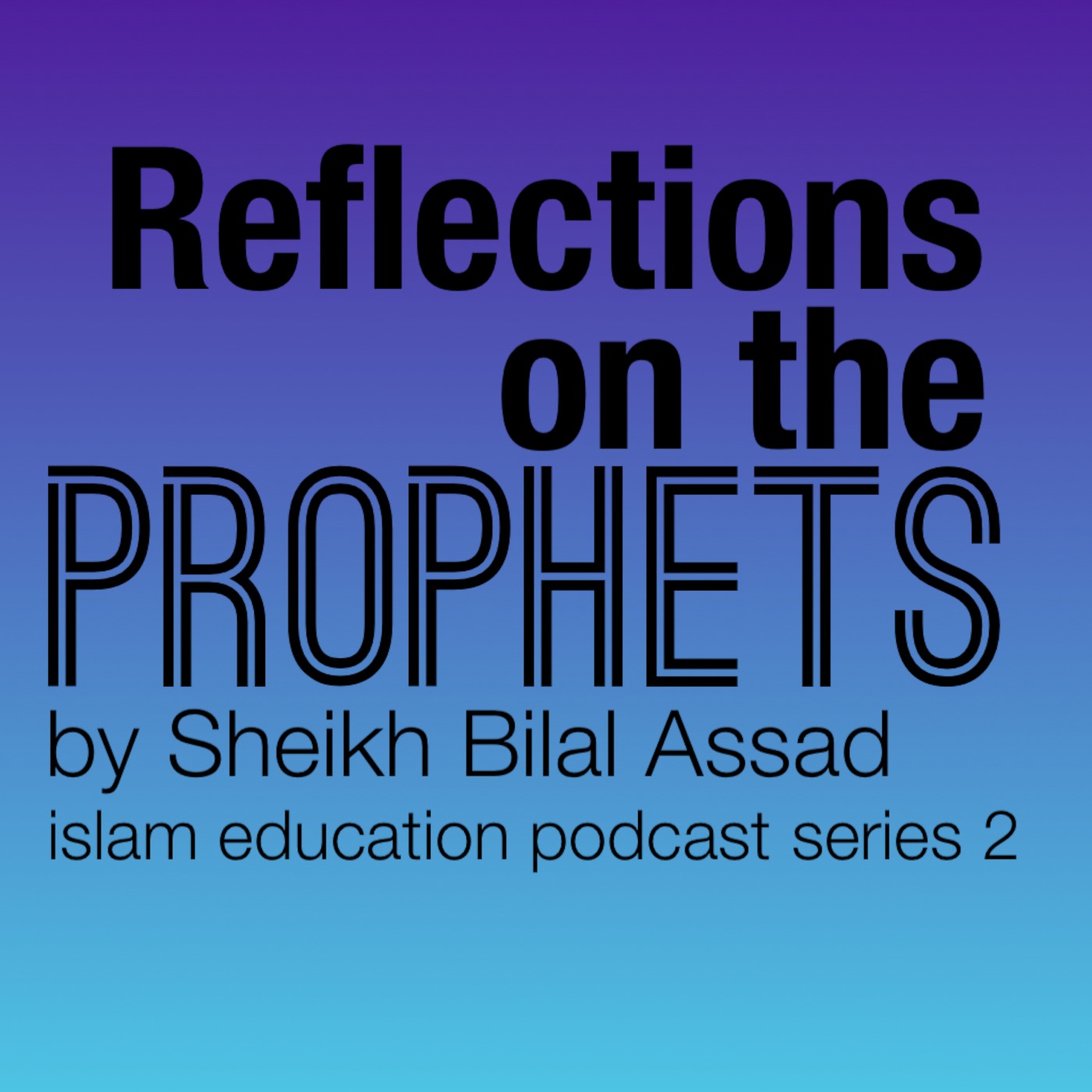 Reflections on the Prophets - 2
