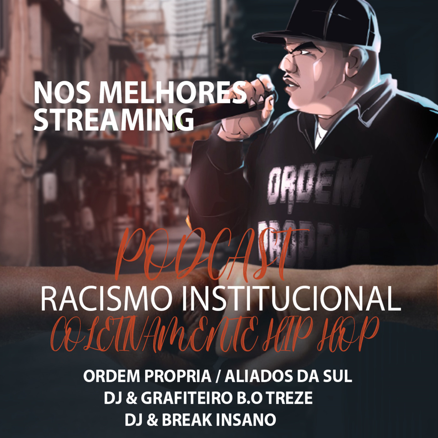 Episode 2: Programação Coletivamente Hip Hop - Racismo Institucional episode artwork