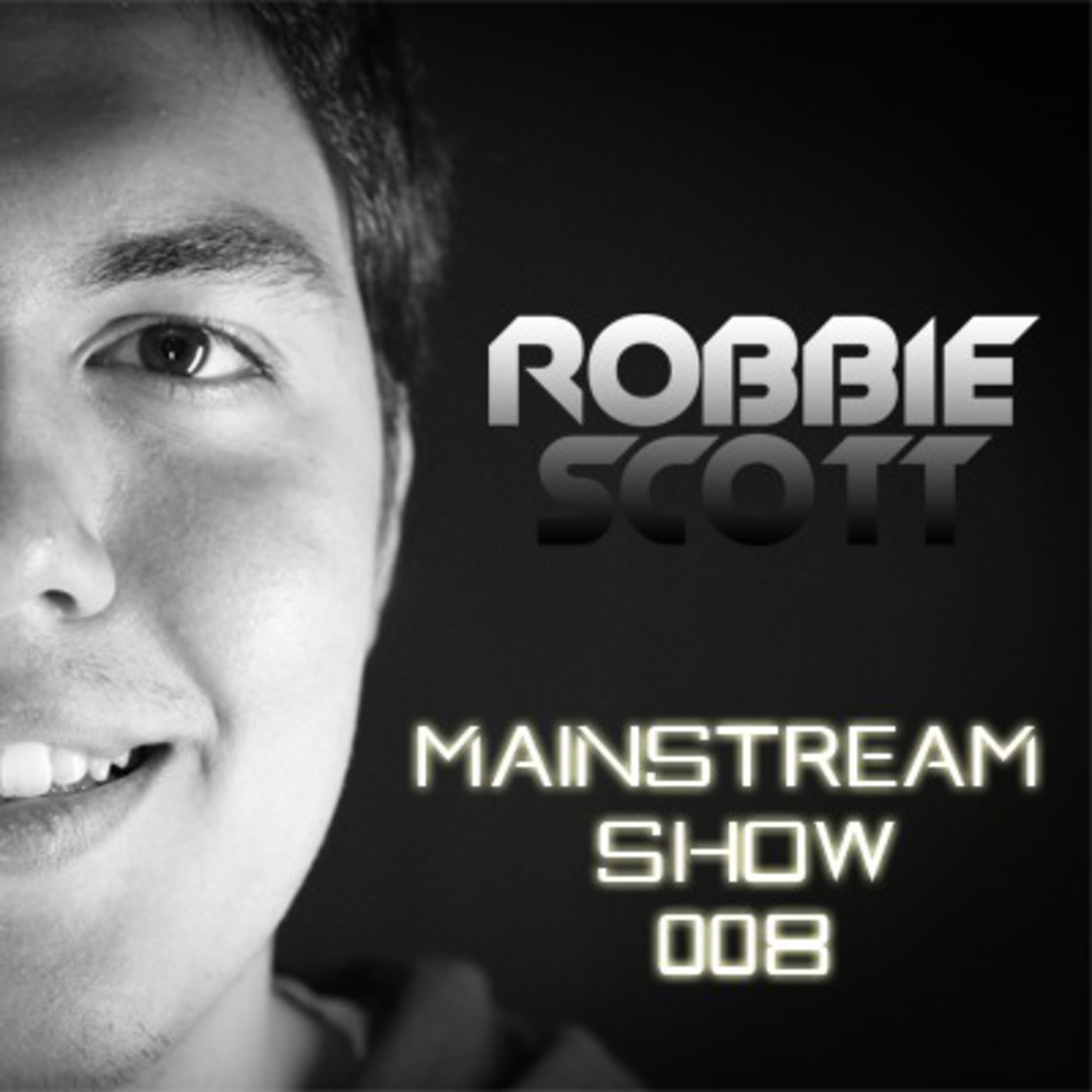 Robbie Scott - Mainstream Show 008