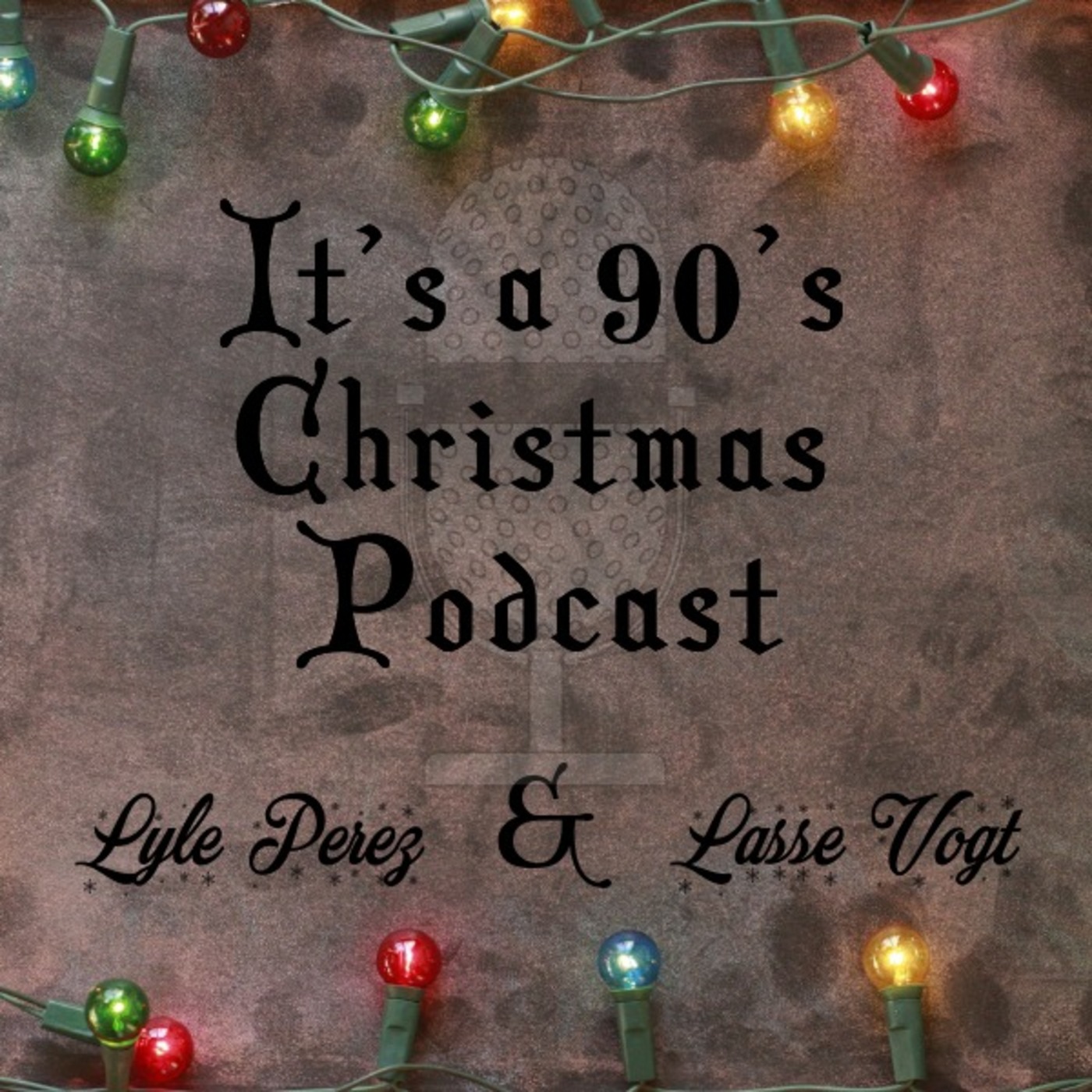 It\'s A 90\'s Christmas Podcast