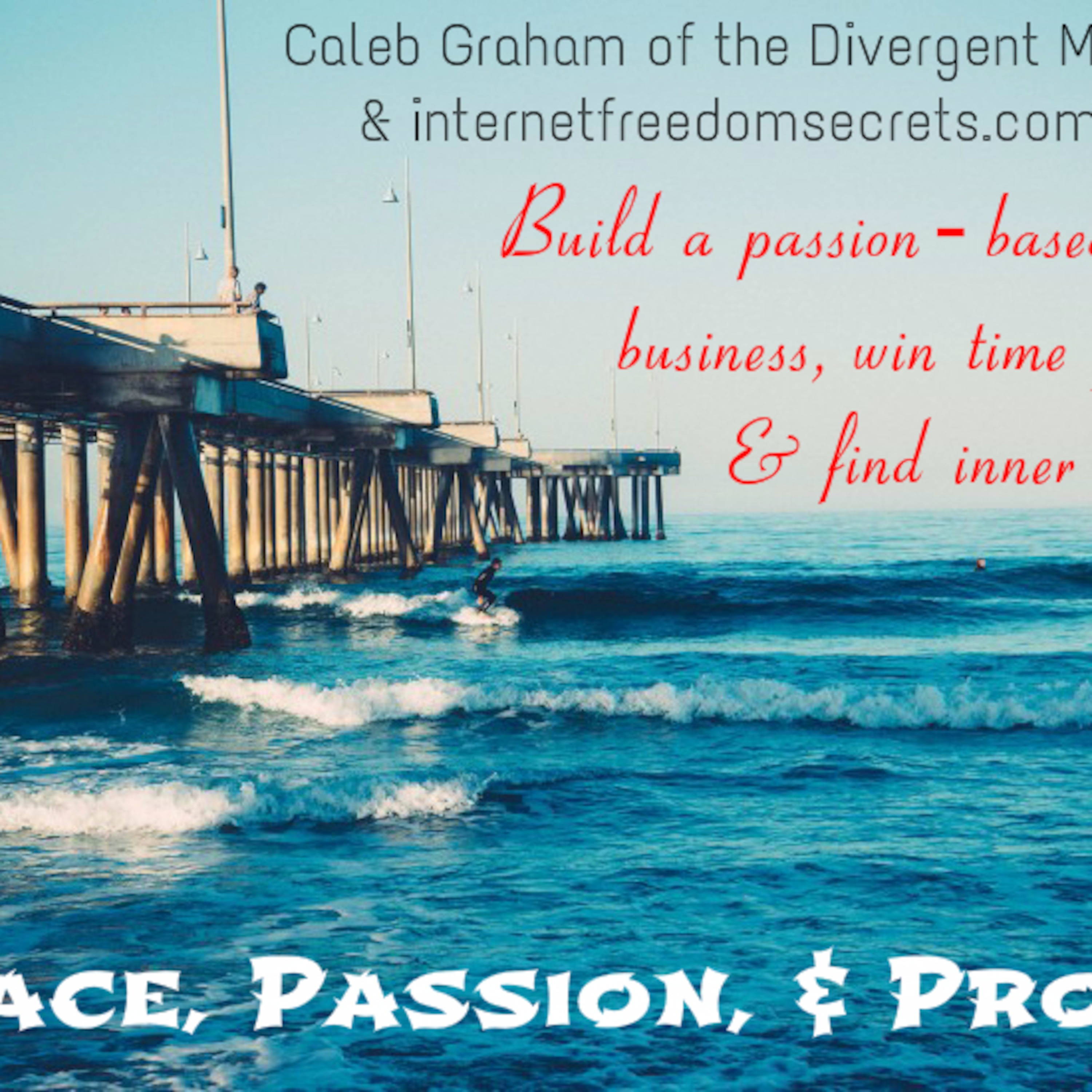 Peace, Passion, & Profit With Caleb Graham