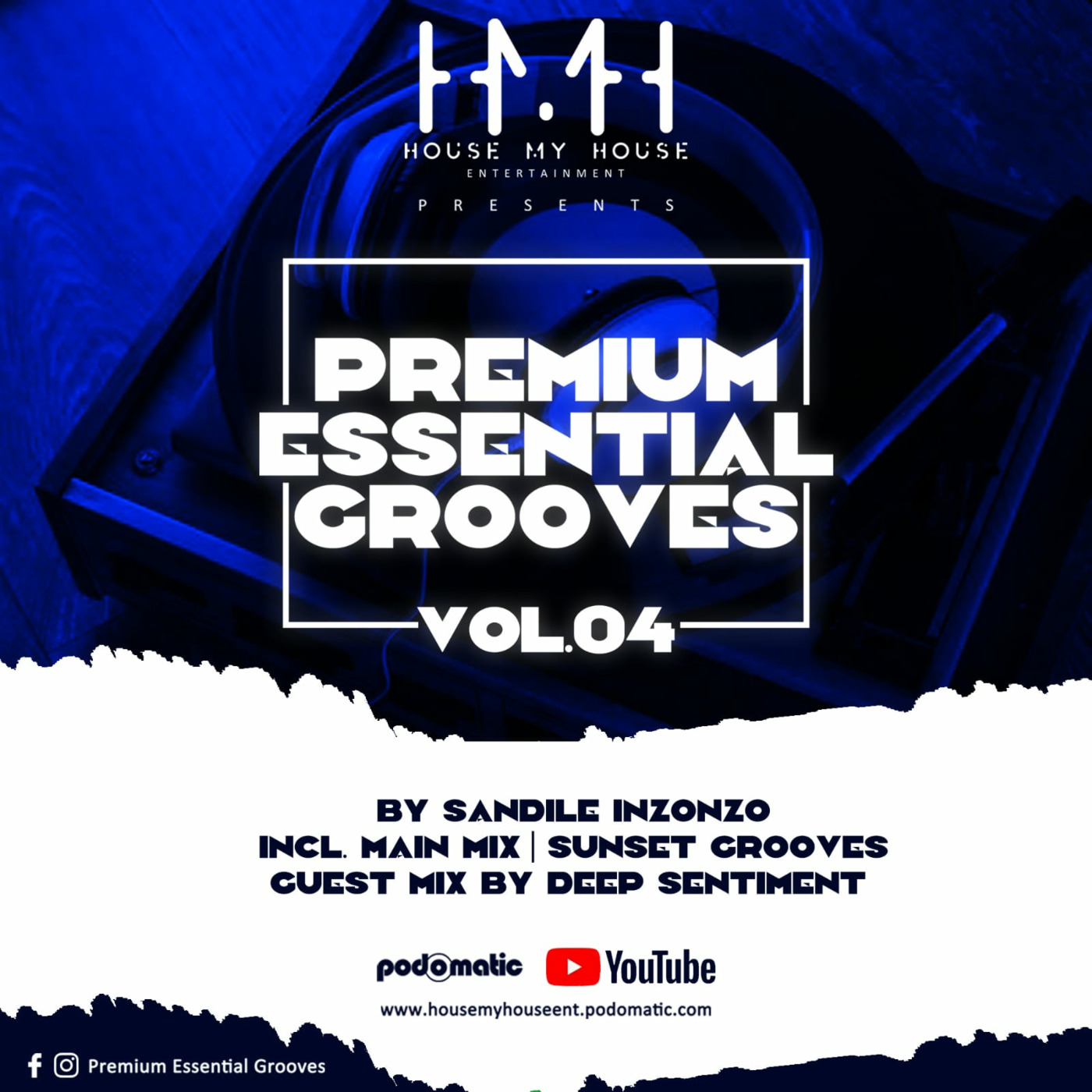 Episode 9: Premium Essential Grooves 04 (More Than House!) // Main Mix By Sandile Inzonzo