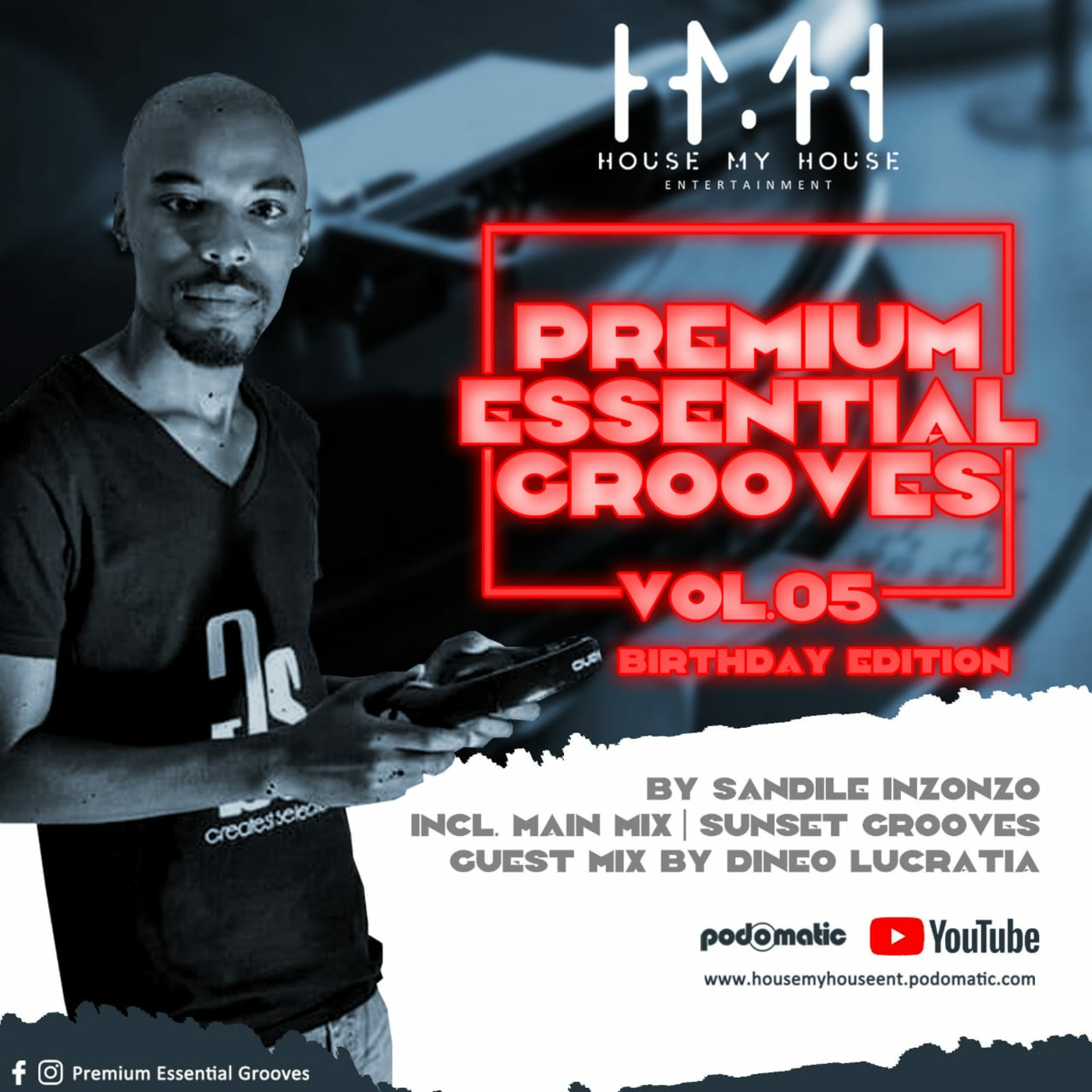 Episode 11: Premium Essential Grooves 05 (Birthday Edition) // Sunset Grooves By Sandile Inzonzo